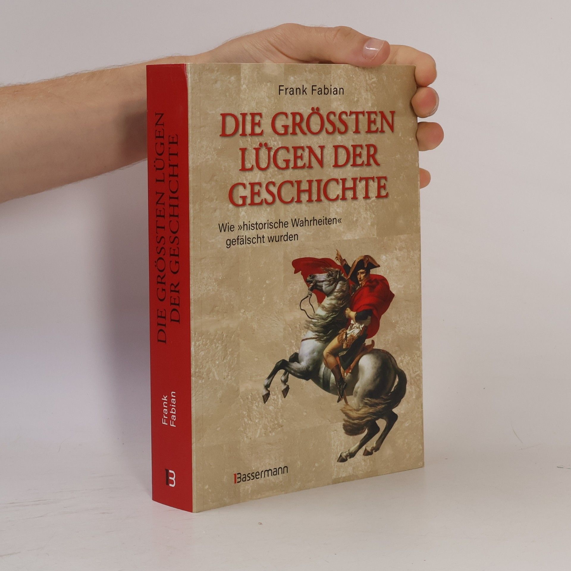 Die größten Lügen der Geschichte