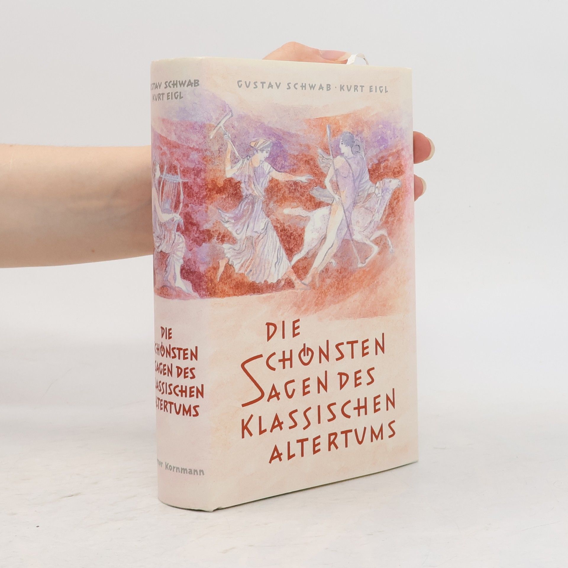 Gustav Schwab Die Schönsten Sagen des klassischen Altertums