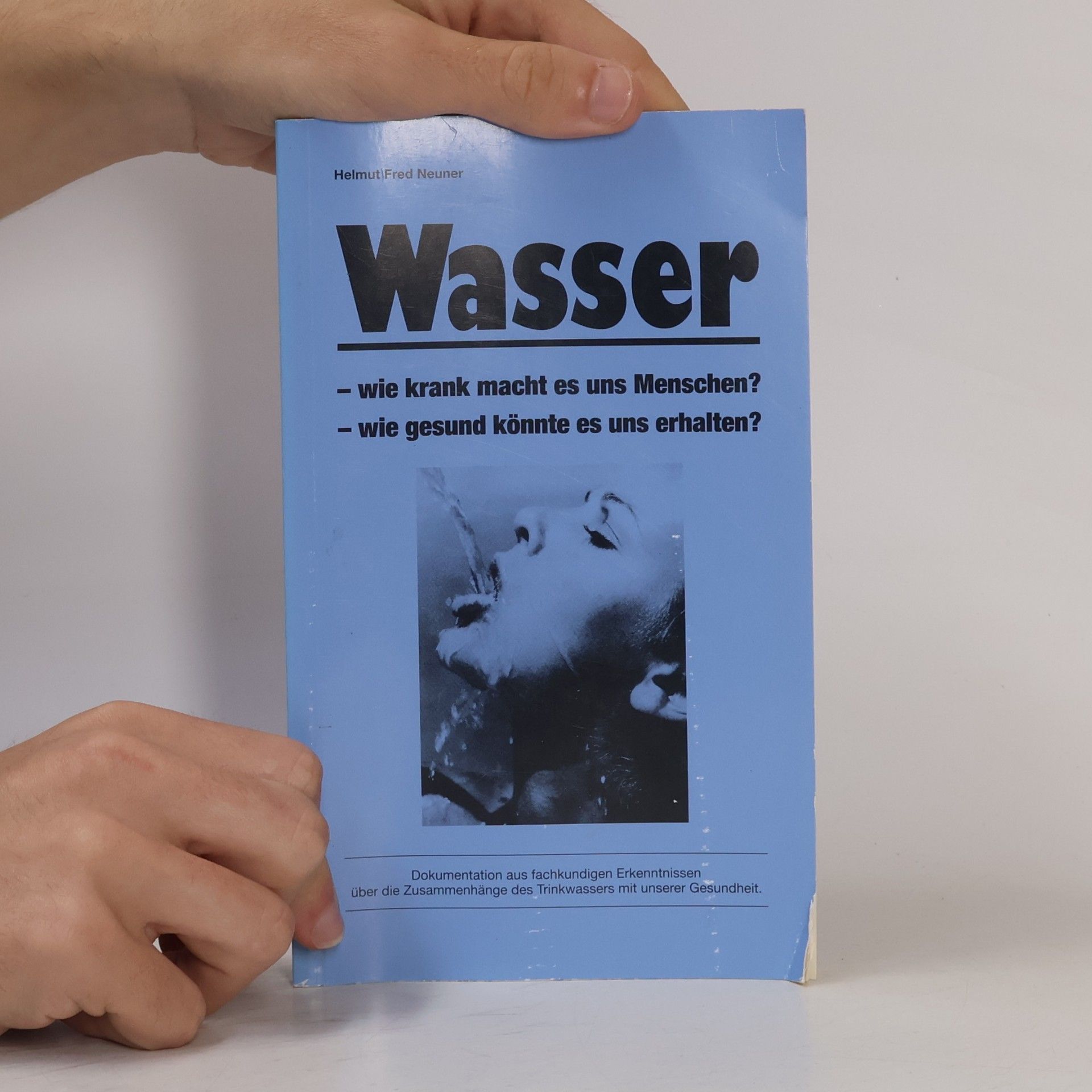 Helmut Fred Neuner Wasser