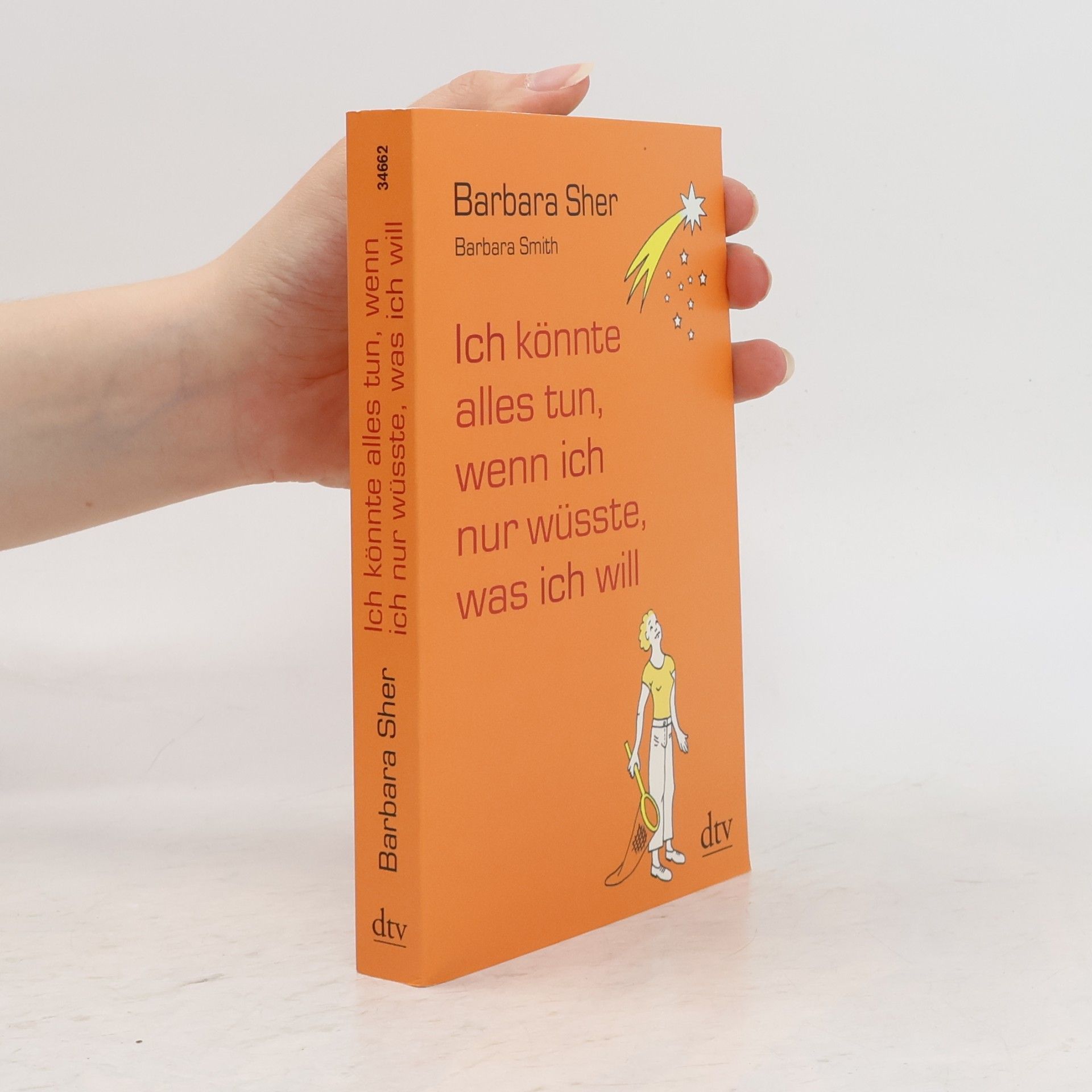 Barbara Sher Ich könnte alles tun, wenn ich nur wüsste, was ich will