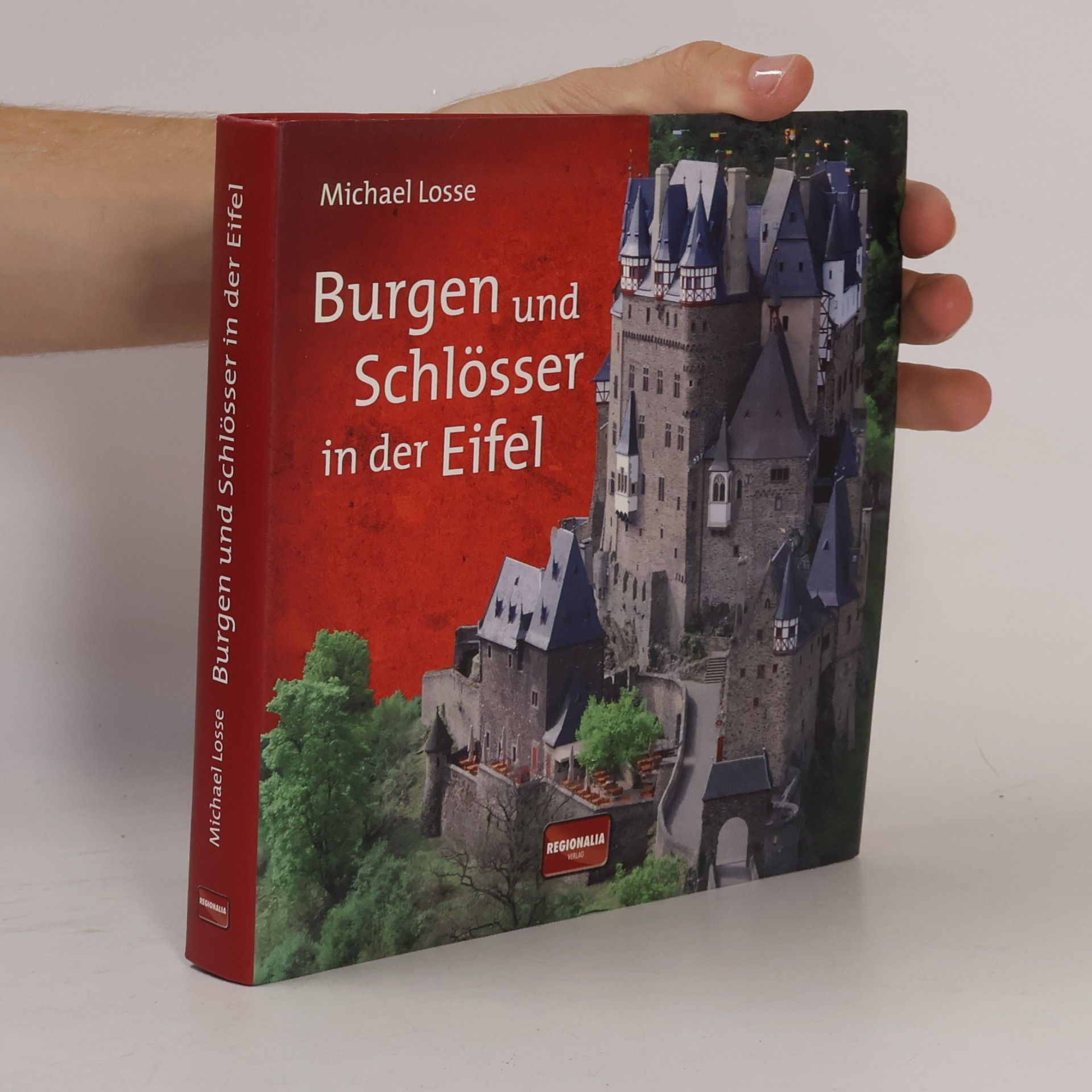 Michael Losse Burgen und Schlösser in der Eifel
