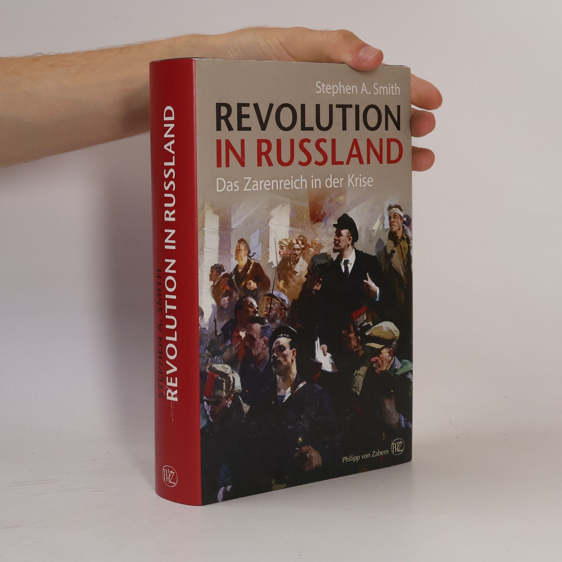 Stephen Anthony Smith Revolution in Russland
