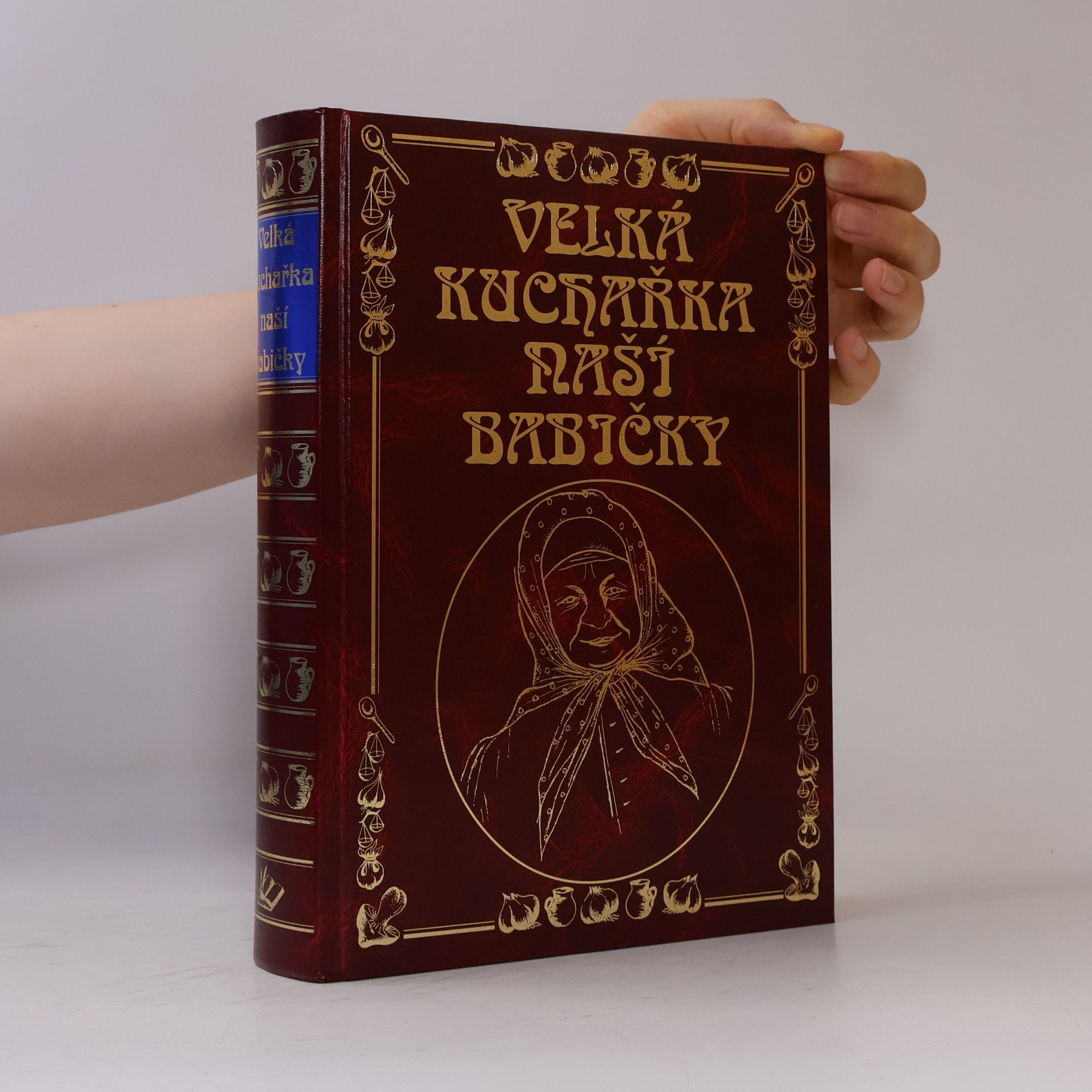 Kolektiv autorů Velká kuchařka naší babičky