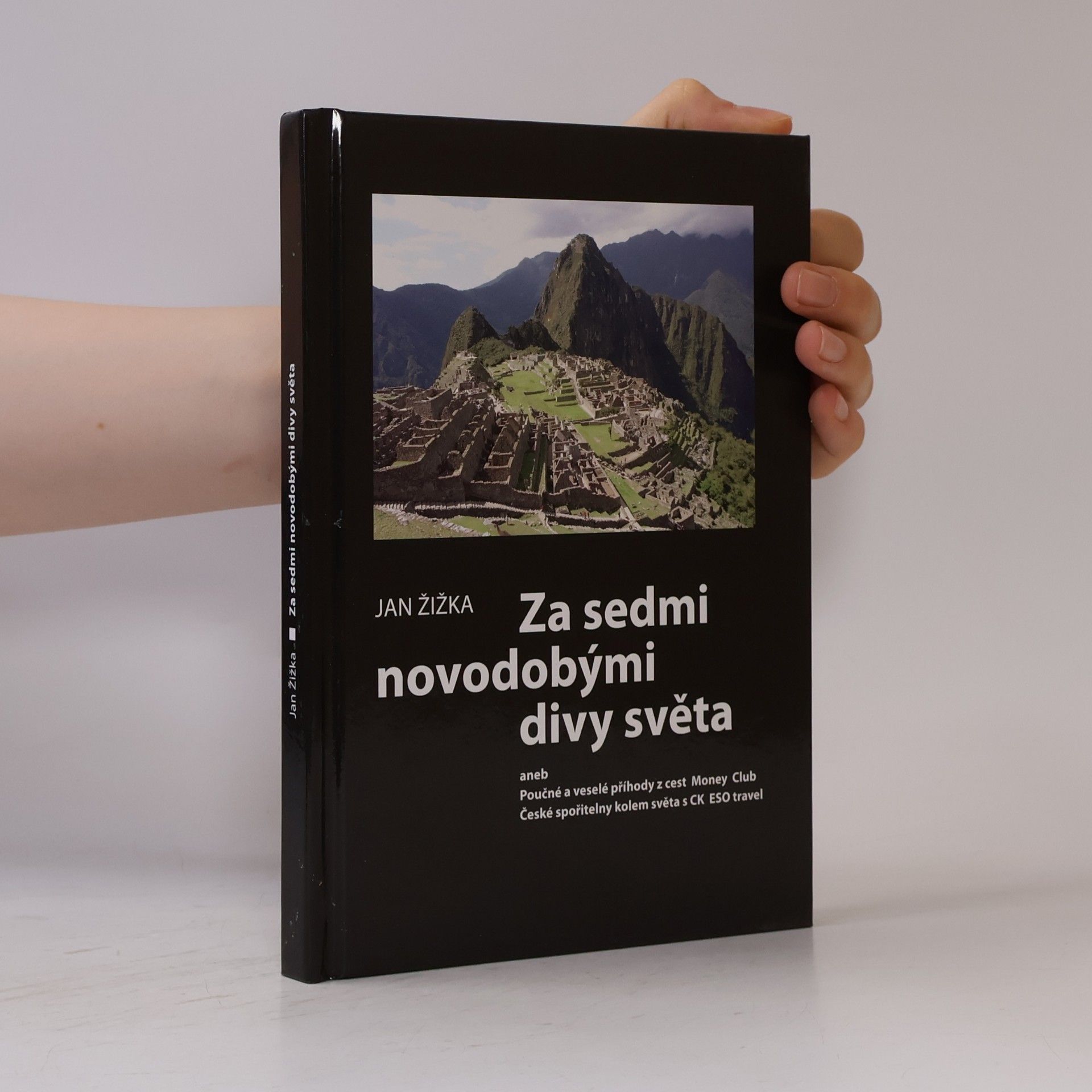 Jan Žižka Za sedmi novodobými divy světa