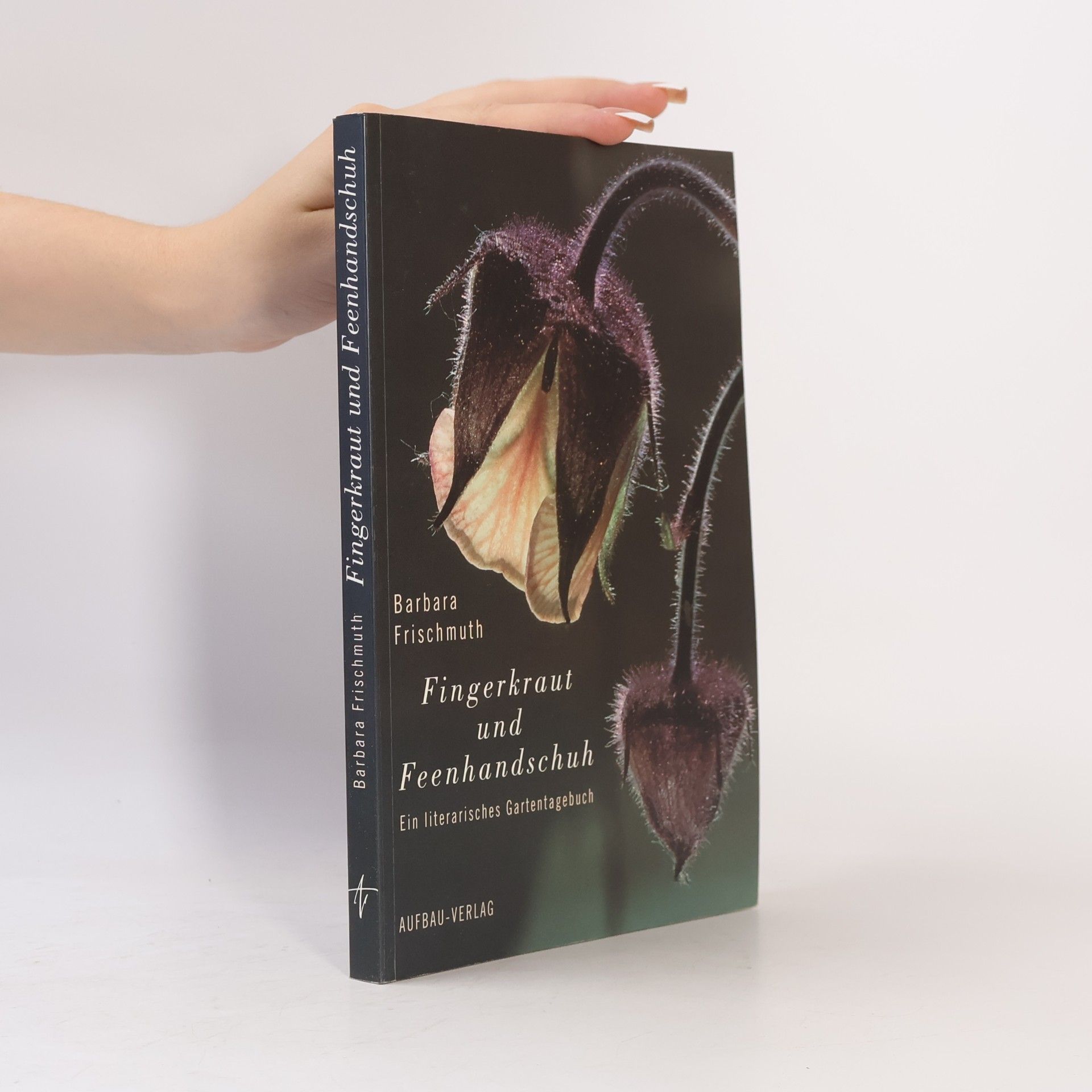 Barbara Frischmuth Fingerkraut und Feenhandschuh