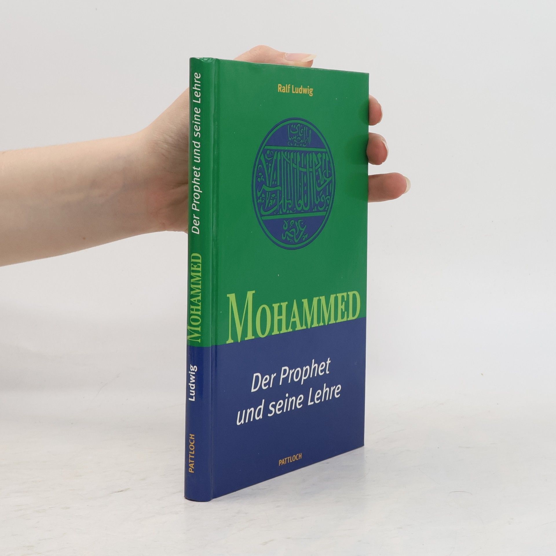 Ralf Ludwig Mohammed. Der Prophet und seine Lehre