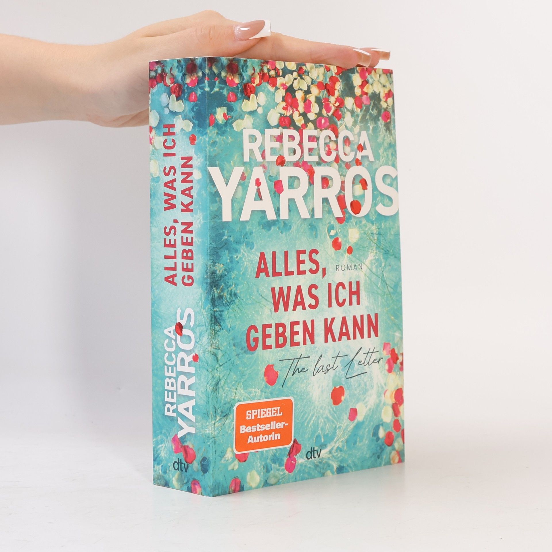 Rebecca Yarros Alles, was ich geben kann - The Last Letter