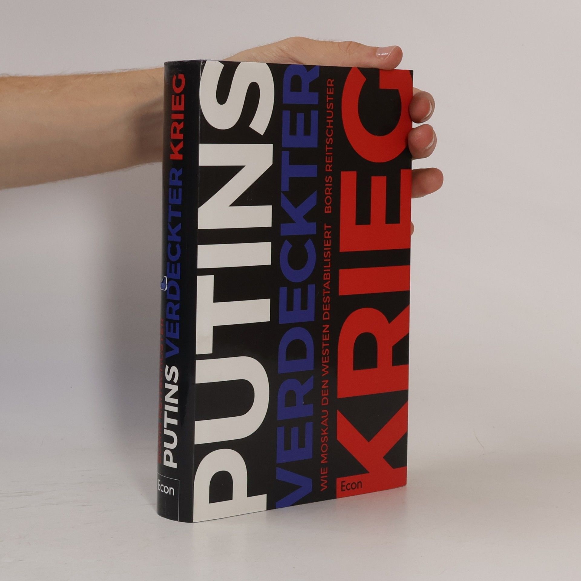 Boris Reitschuster Putins verdeckter Krieg