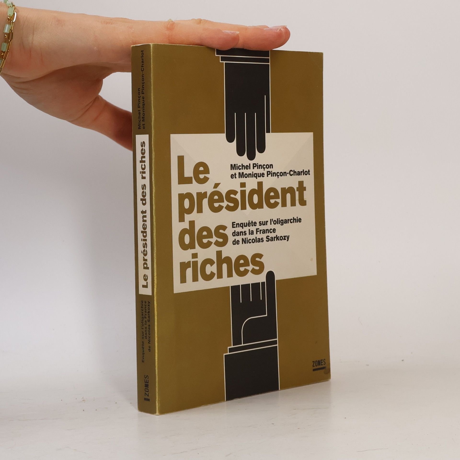Monique Pinçon-Charlot Le président des riches