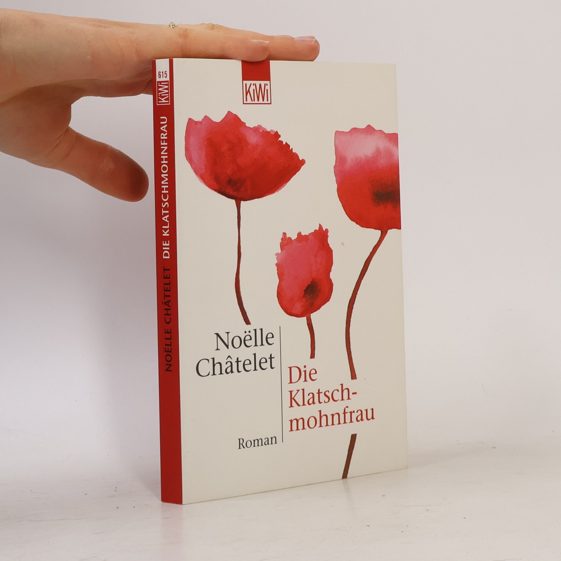Noëlle Châtelet Die Klatschmohnfrau