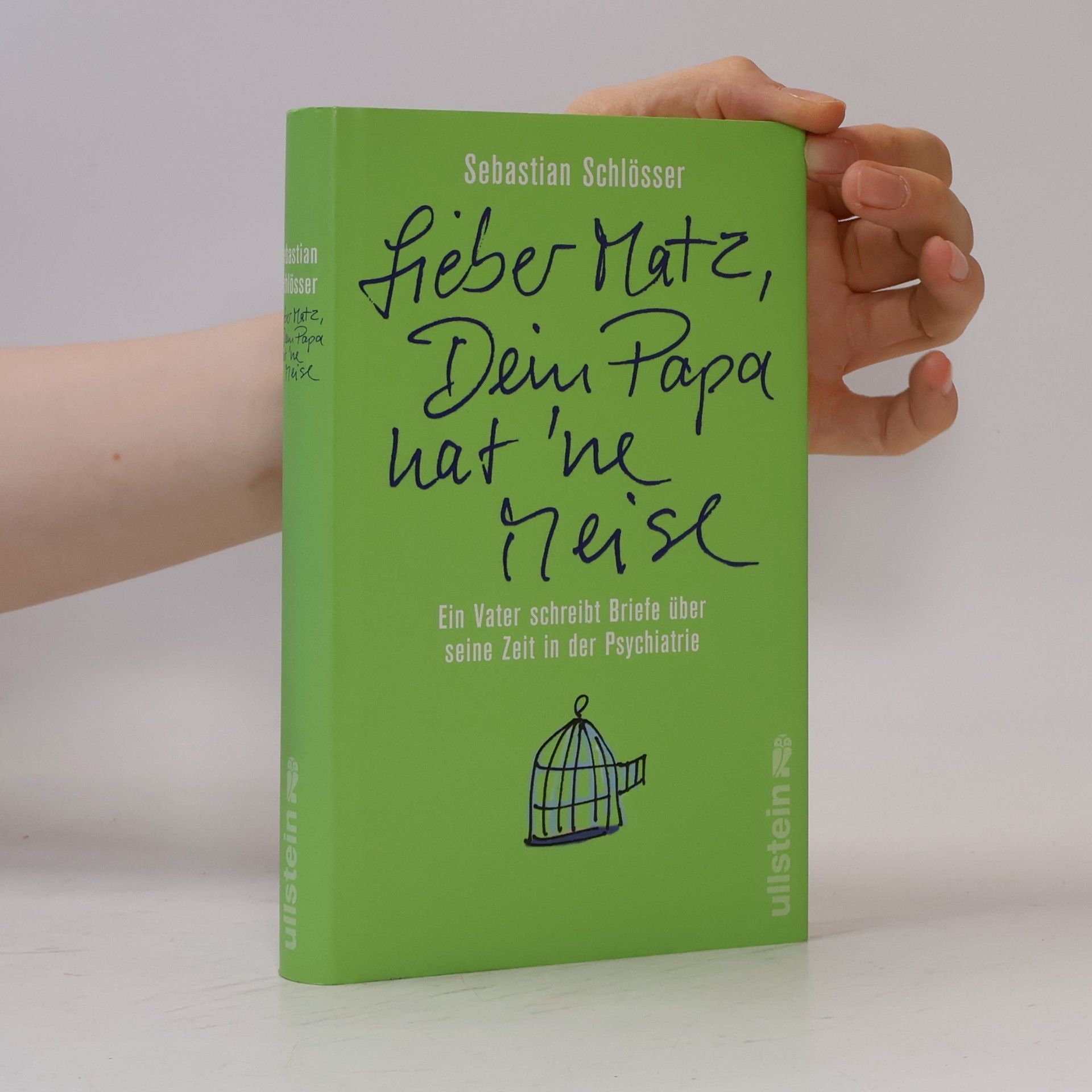 Sebastian Schlösser Lieber Matz, Dein Papa hat 'ne Meise