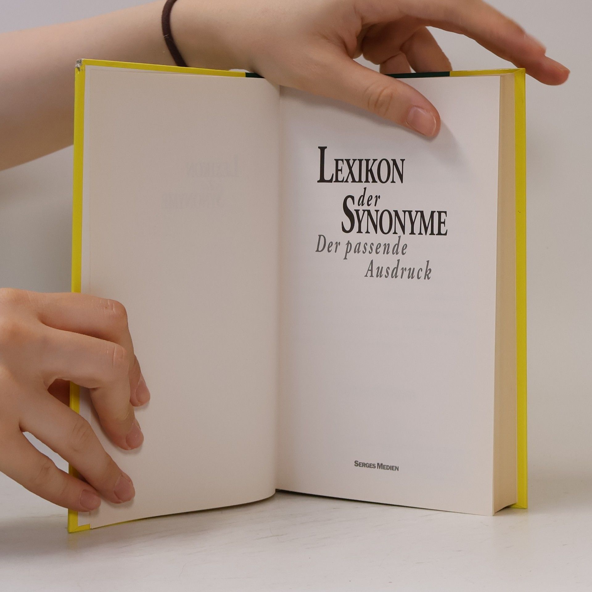 Autorenkollektiv Lexikon der Synonyme. Der passende Ausdruck
