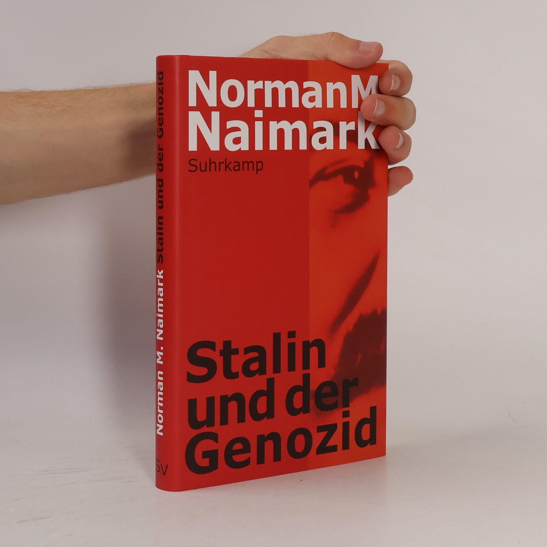 Norman M. Naimark Stalin und der Genozid
