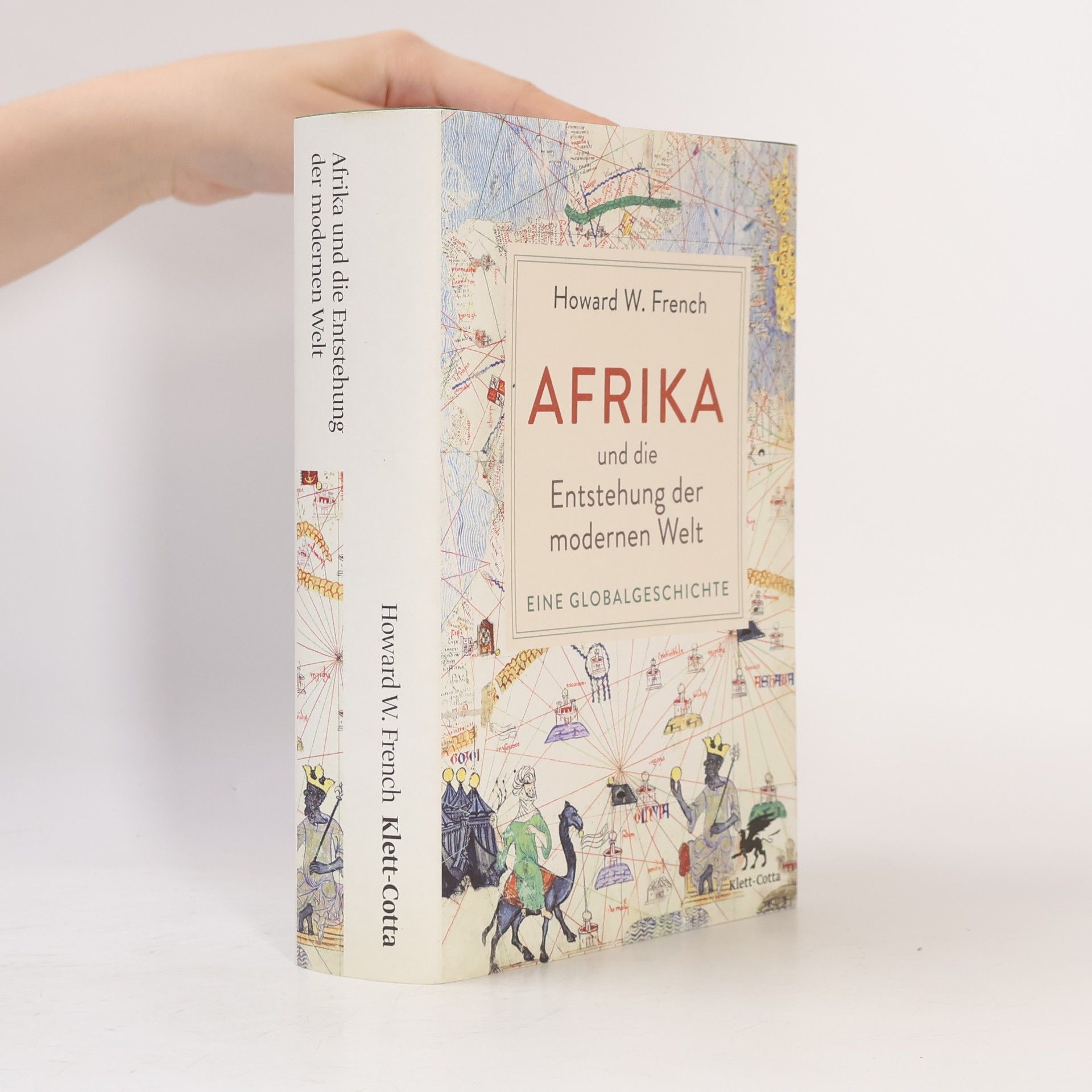 Howard W. French Afrika und die Entstehung der modernen Welt