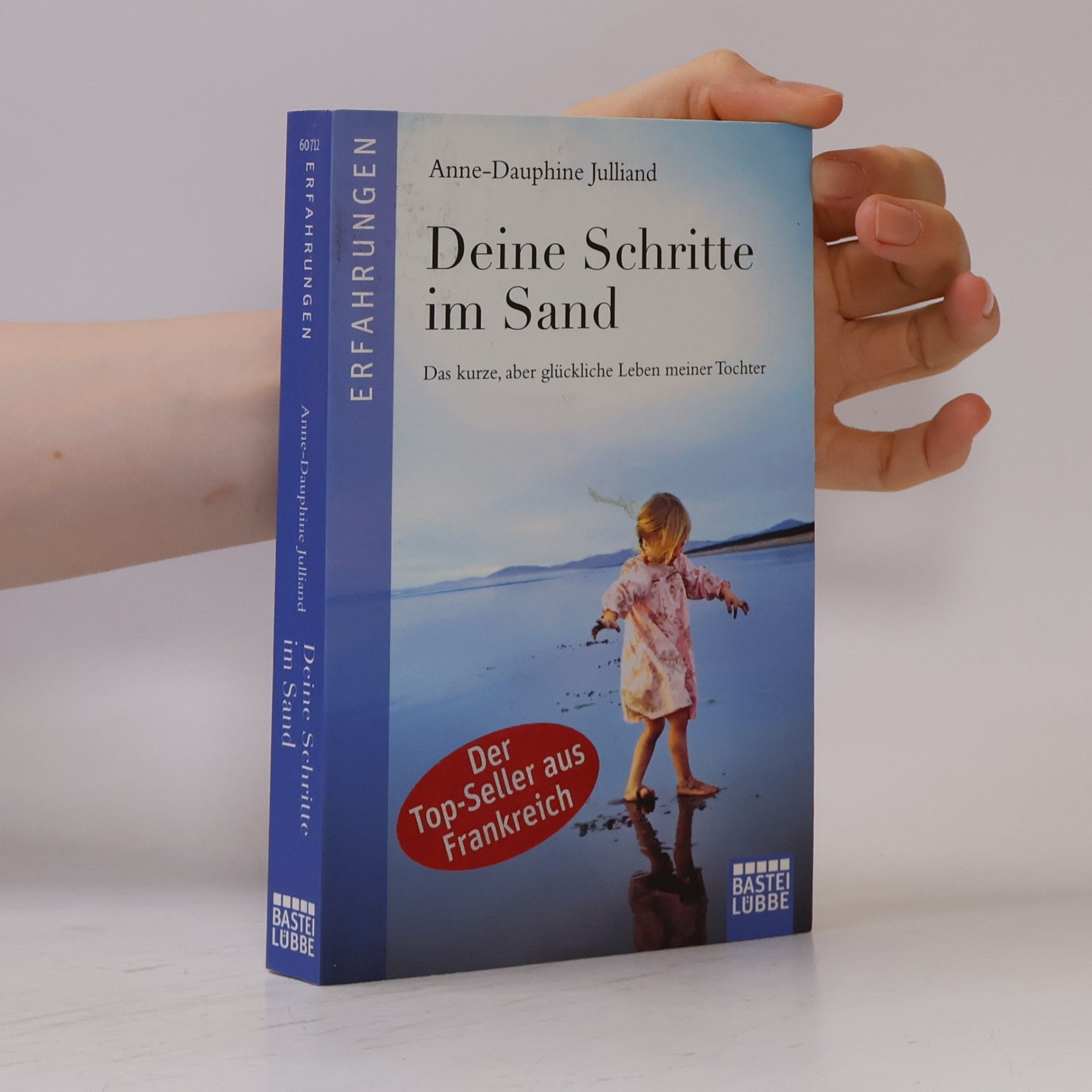 Anne-Dauphine Julliand Deine Schritte im Sand