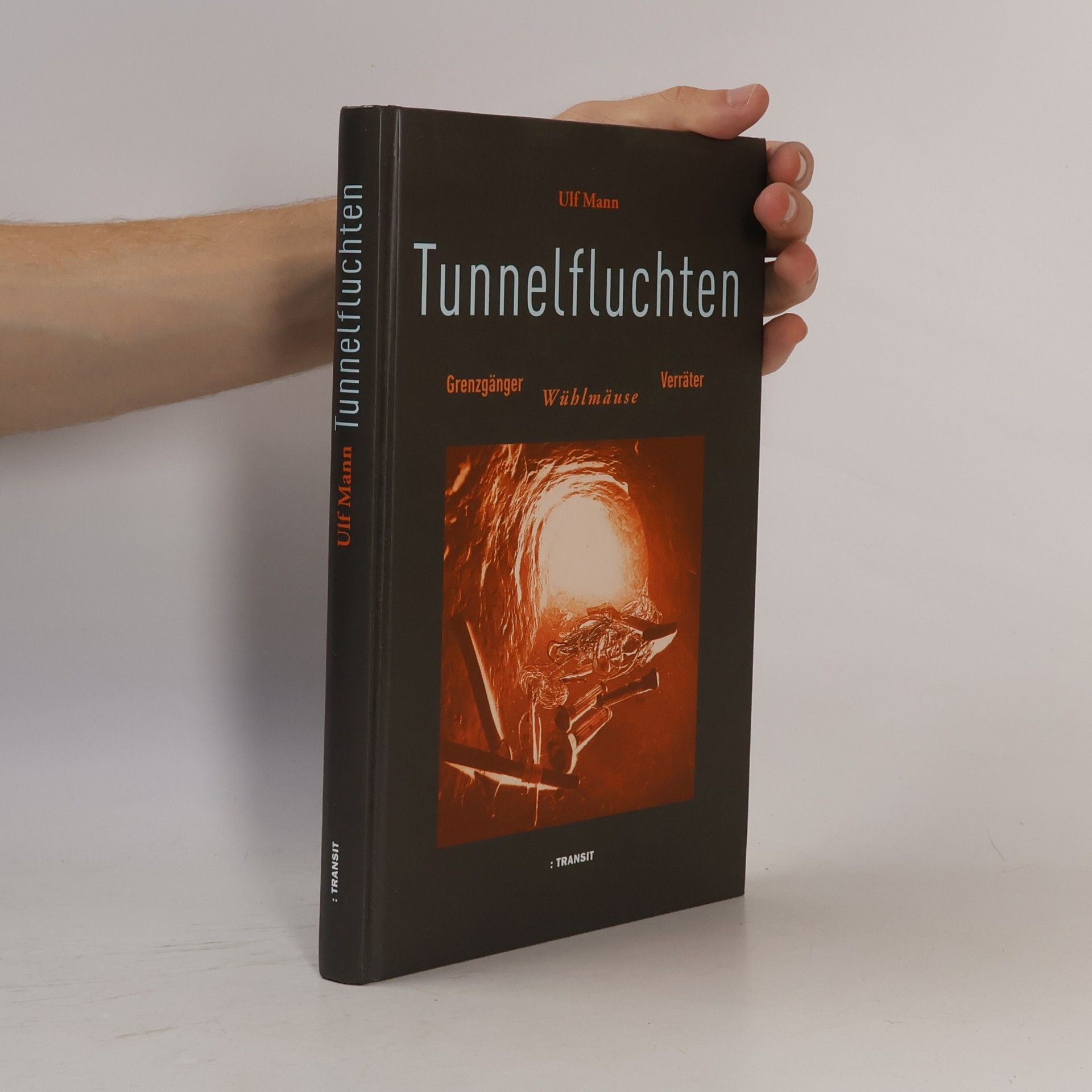 Ulf Mann Tunnelfluchten