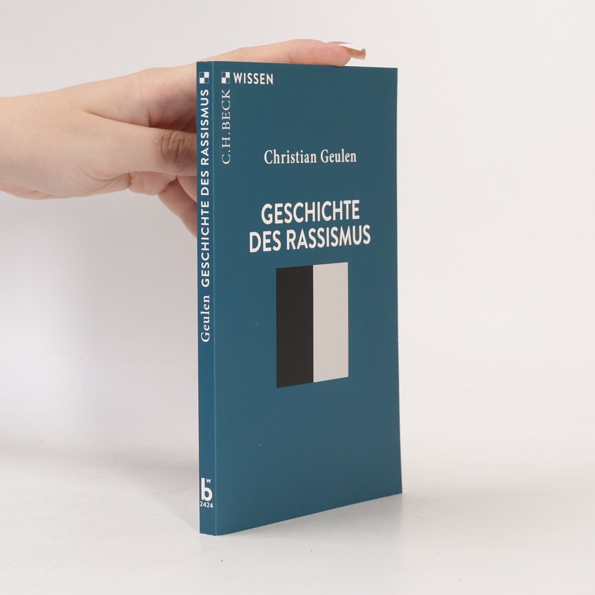Christian Geulen Geschichte des Rassismus