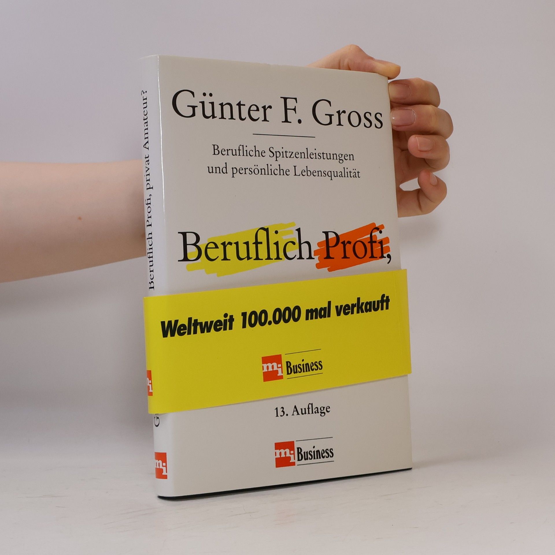Günter F. Gross Beruflich Profi, privat Amateur?