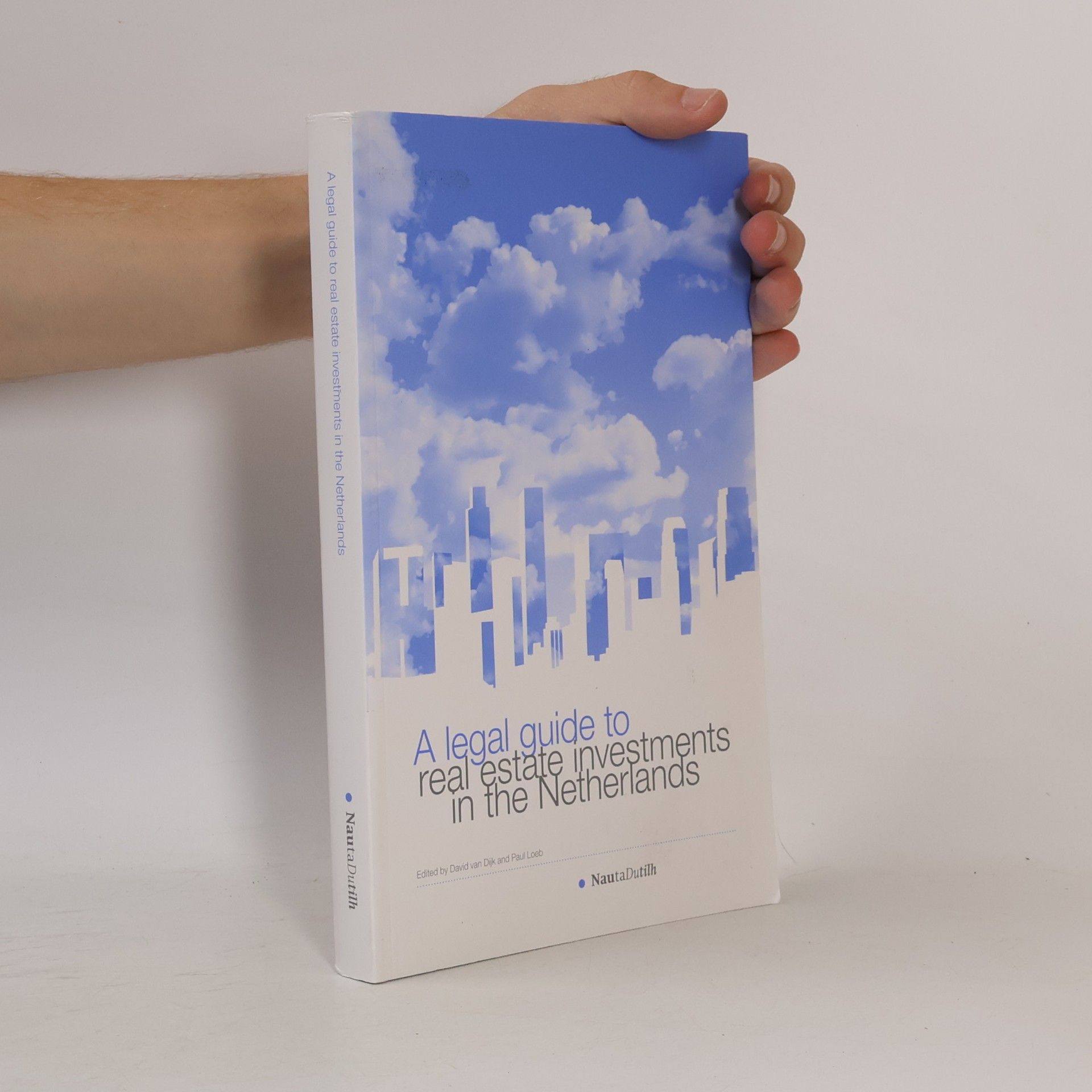 Various authors A legal guide to real estate investments in the Netherlands