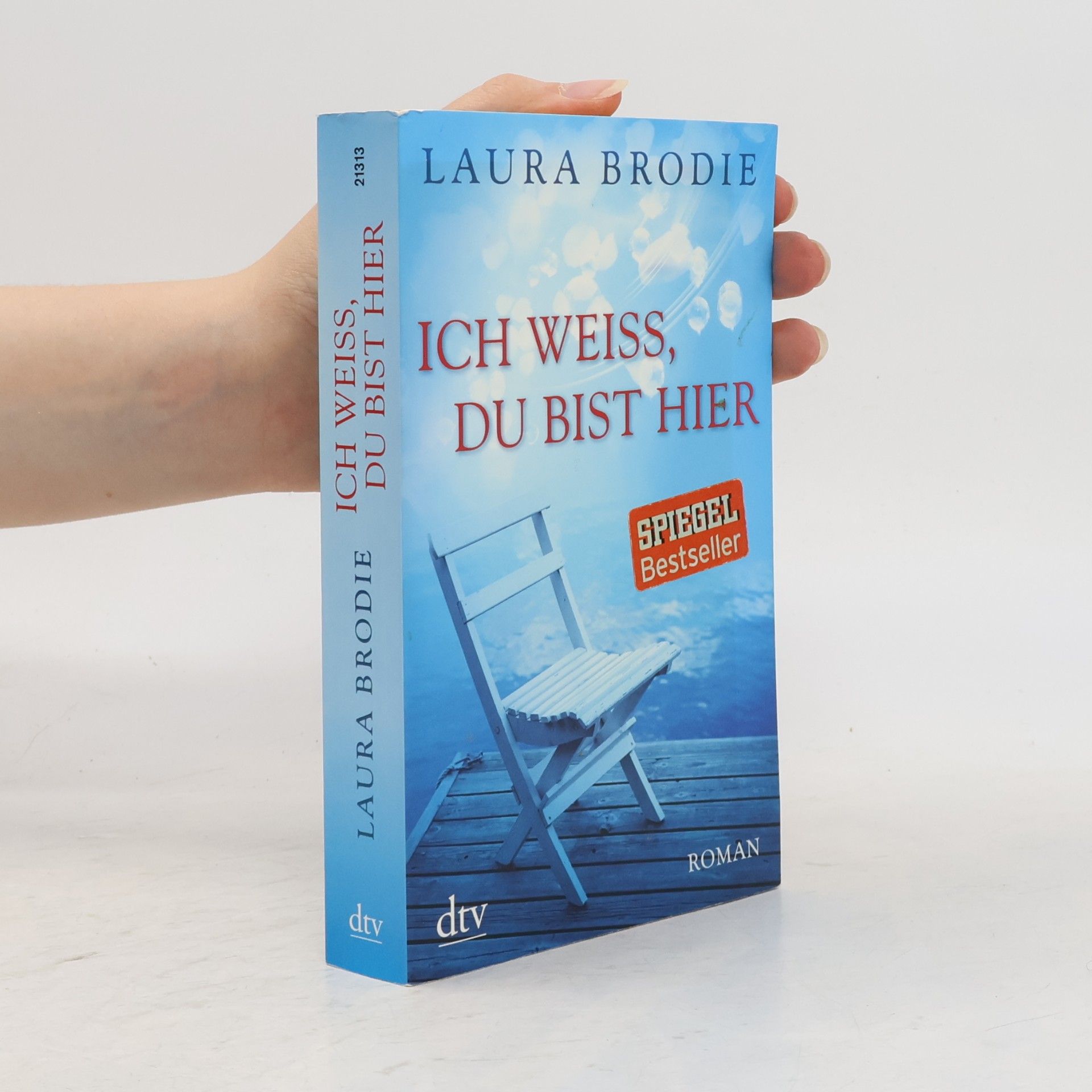 Laura Brodie Ich weiss, du bist hier