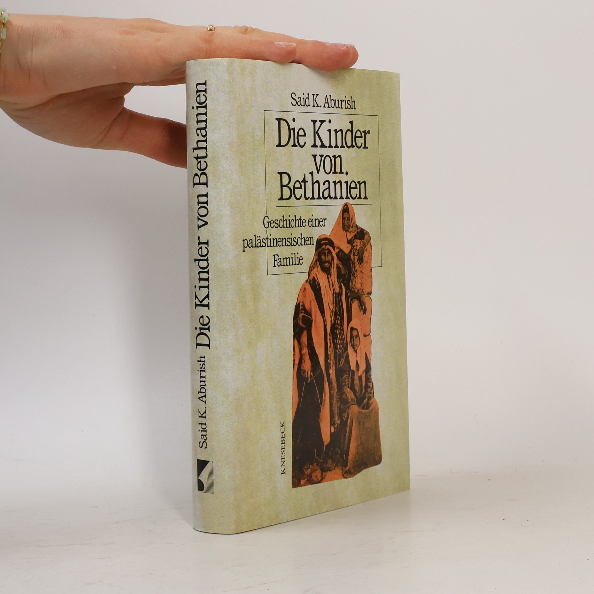 Saïd K Aburish Die Kinder von Bethanien
