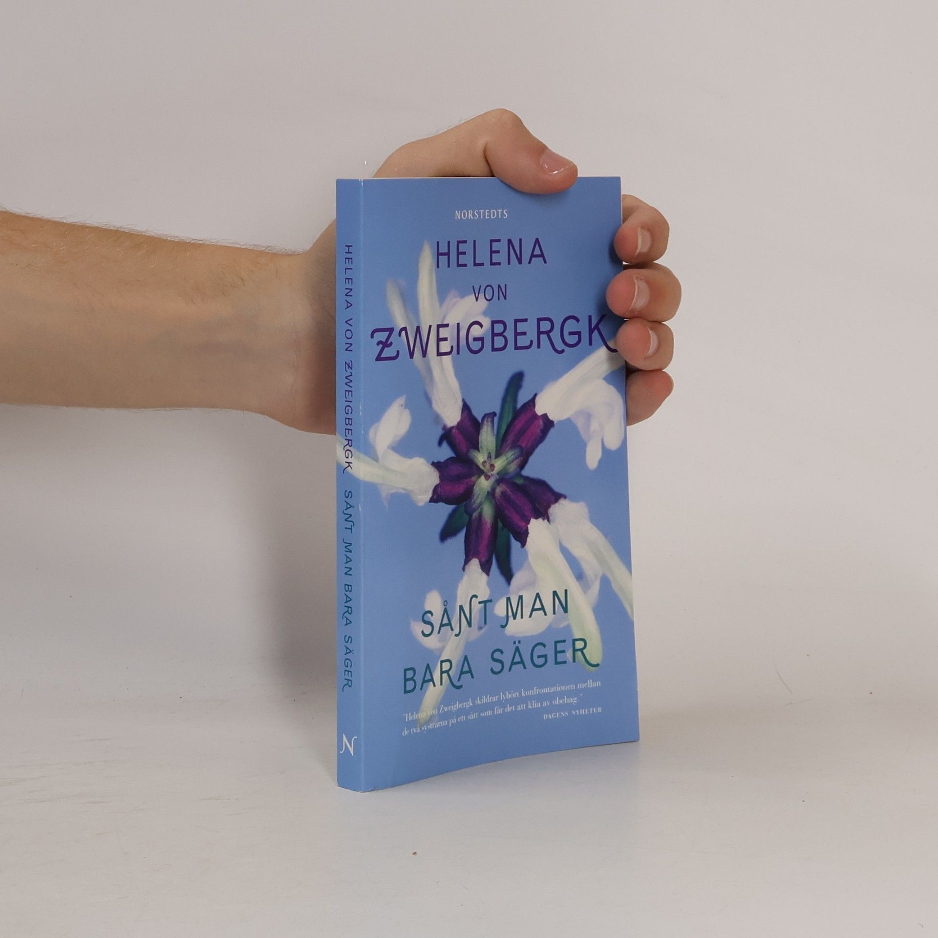 Helena von Zweigbergk Sånt man bara säger