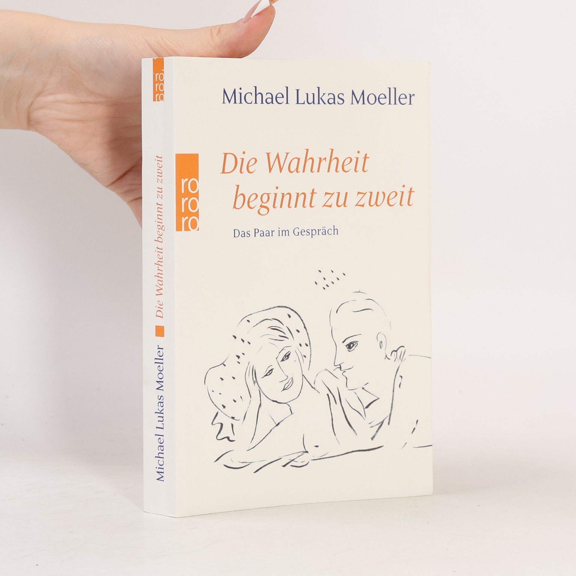 Michael Lukas Moeller Die Wahrheit beginnt zu zweit