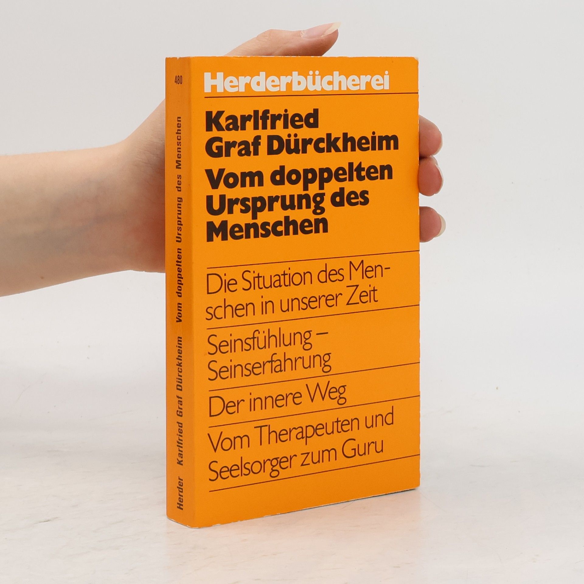 Durckheim Karlfried Vom doppelten Ursprung des Menschen
