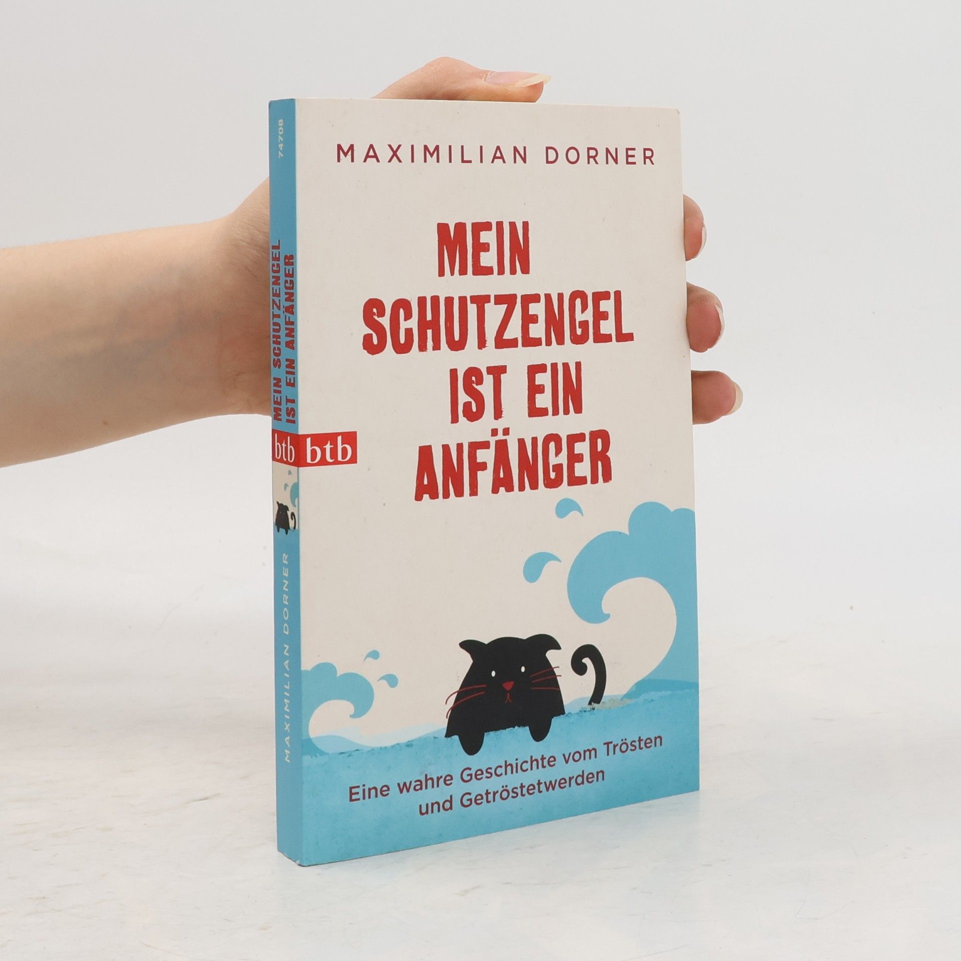 Maximilian Dorner Mein Schutzengel ist ein Anfänger