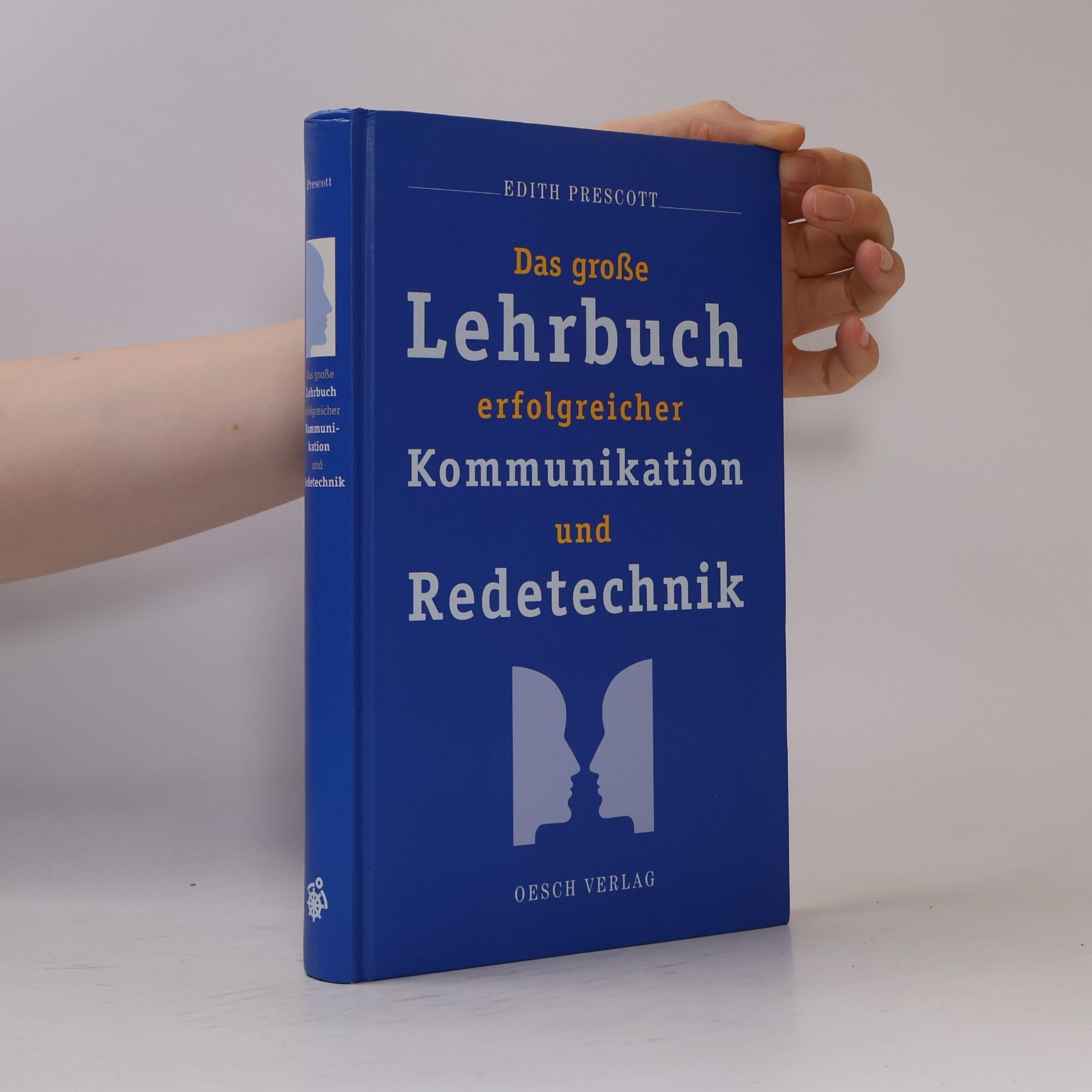Das große Lehrbuch erfolgreicher Kommunikation und Redetechnik
