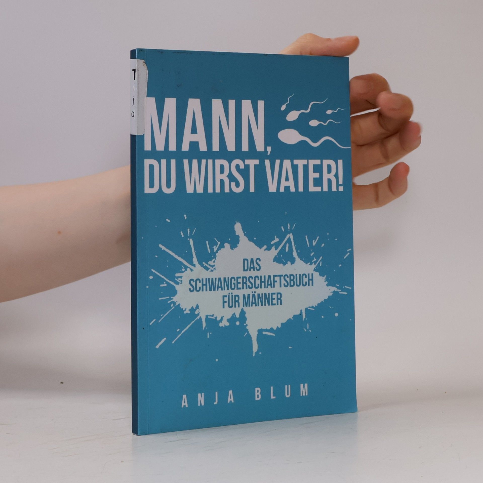 Anja Blum Mann, du Wirst Vater!