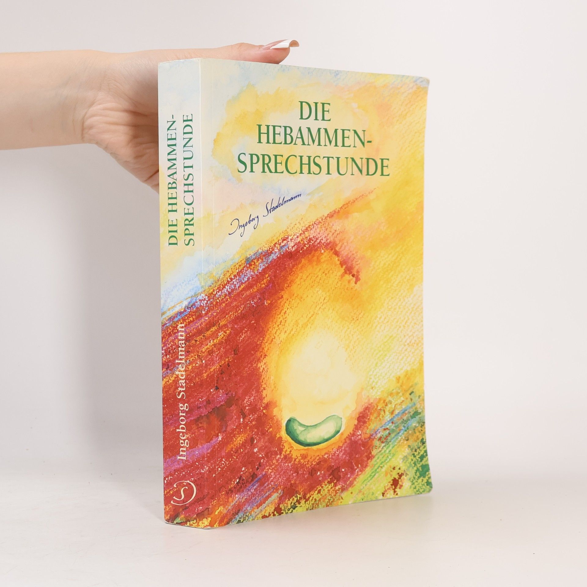 Ingeborg Stadelmann Die Hebammen - Sprechstunde