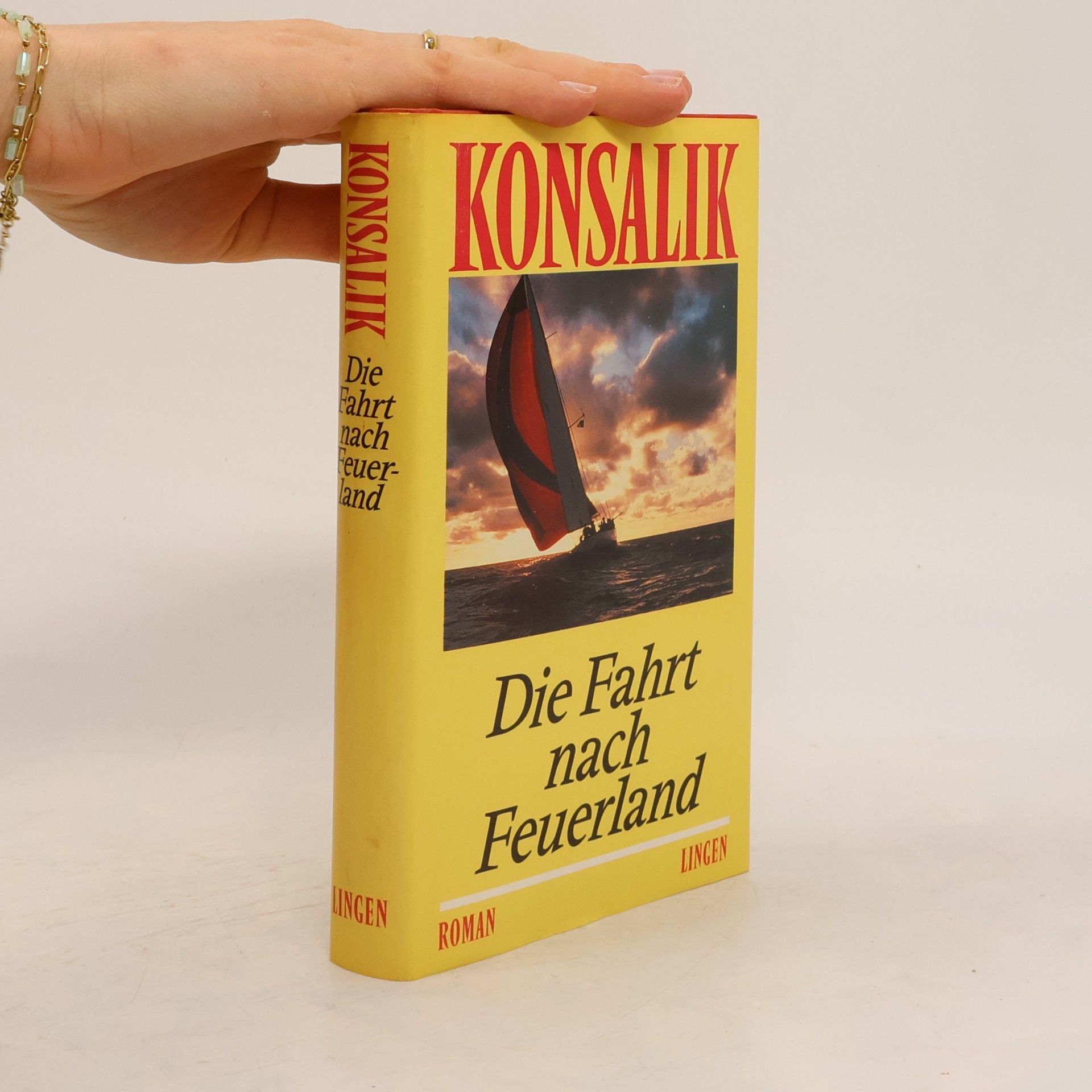 Heinz Günther Konsalik Die Fahrt nach Feuerland