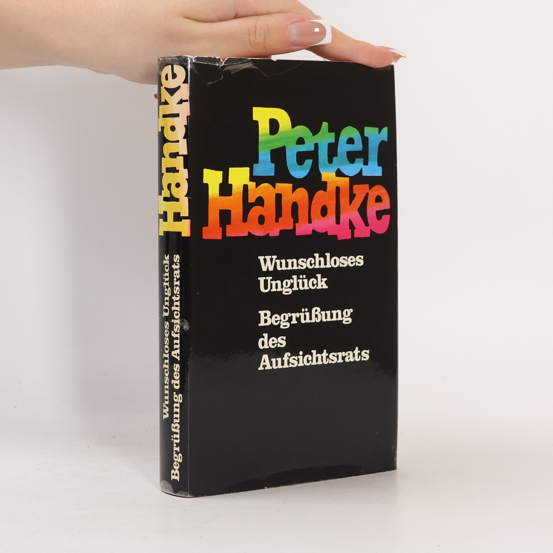 Peter Handke Wunschloses Unglück. Begrüssung des Aufsichtsrats