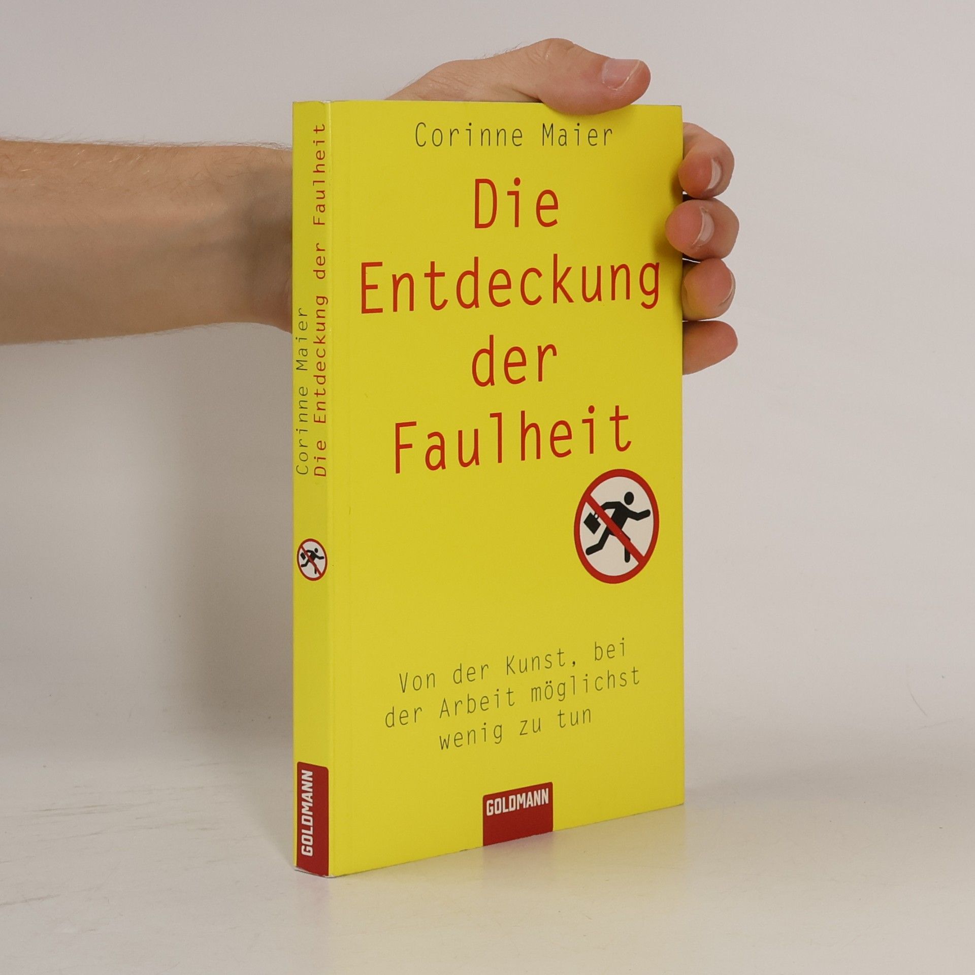 Corinne Maier Die Entdeckung der Faulheit