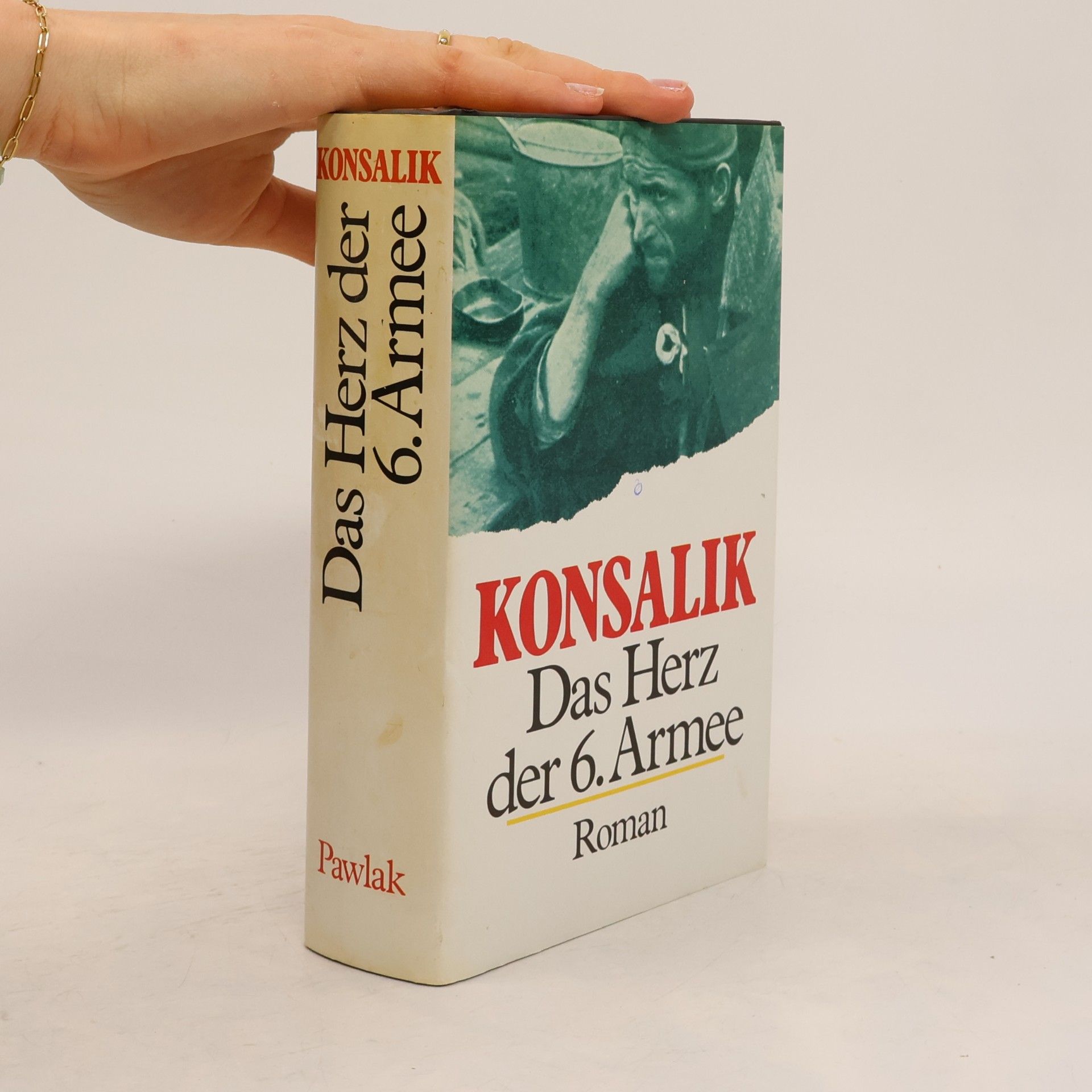 Heinz Günther Konsalik Das Herz der 6. Armee