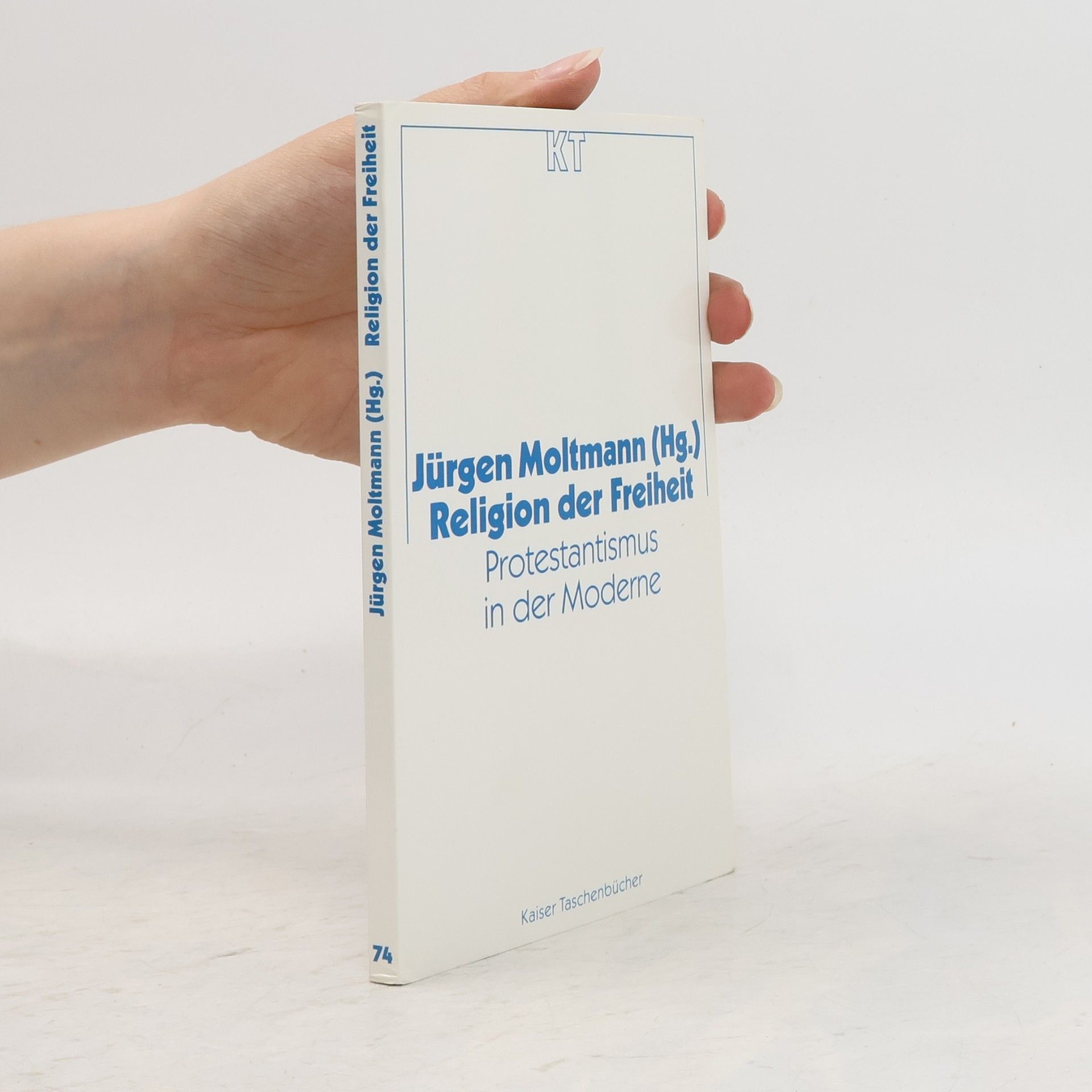 Jürgen Moltmann Kaiser Taschenbücher - 74: Religion der Freiheit