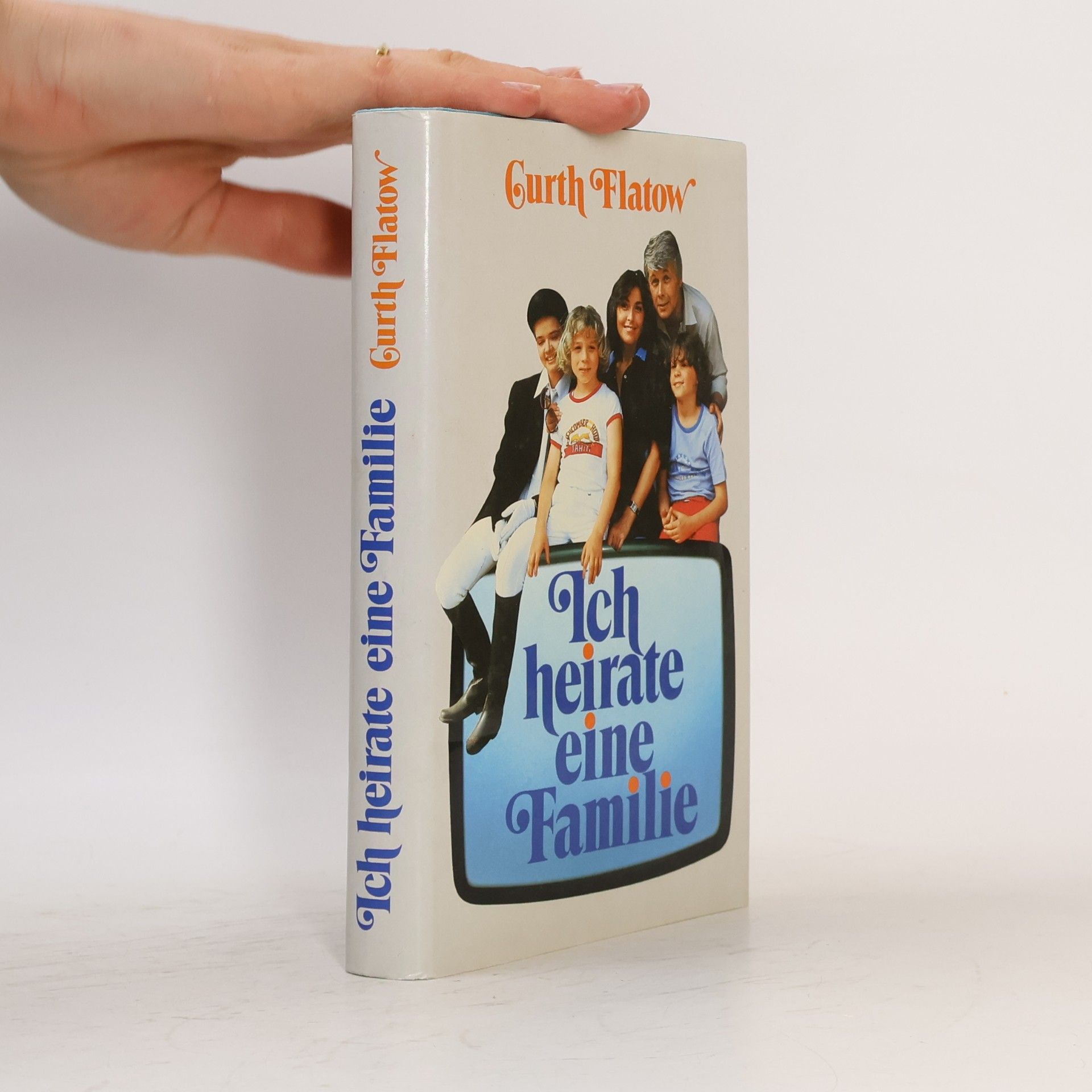 Curth Flatow Ich heirate eine Familie