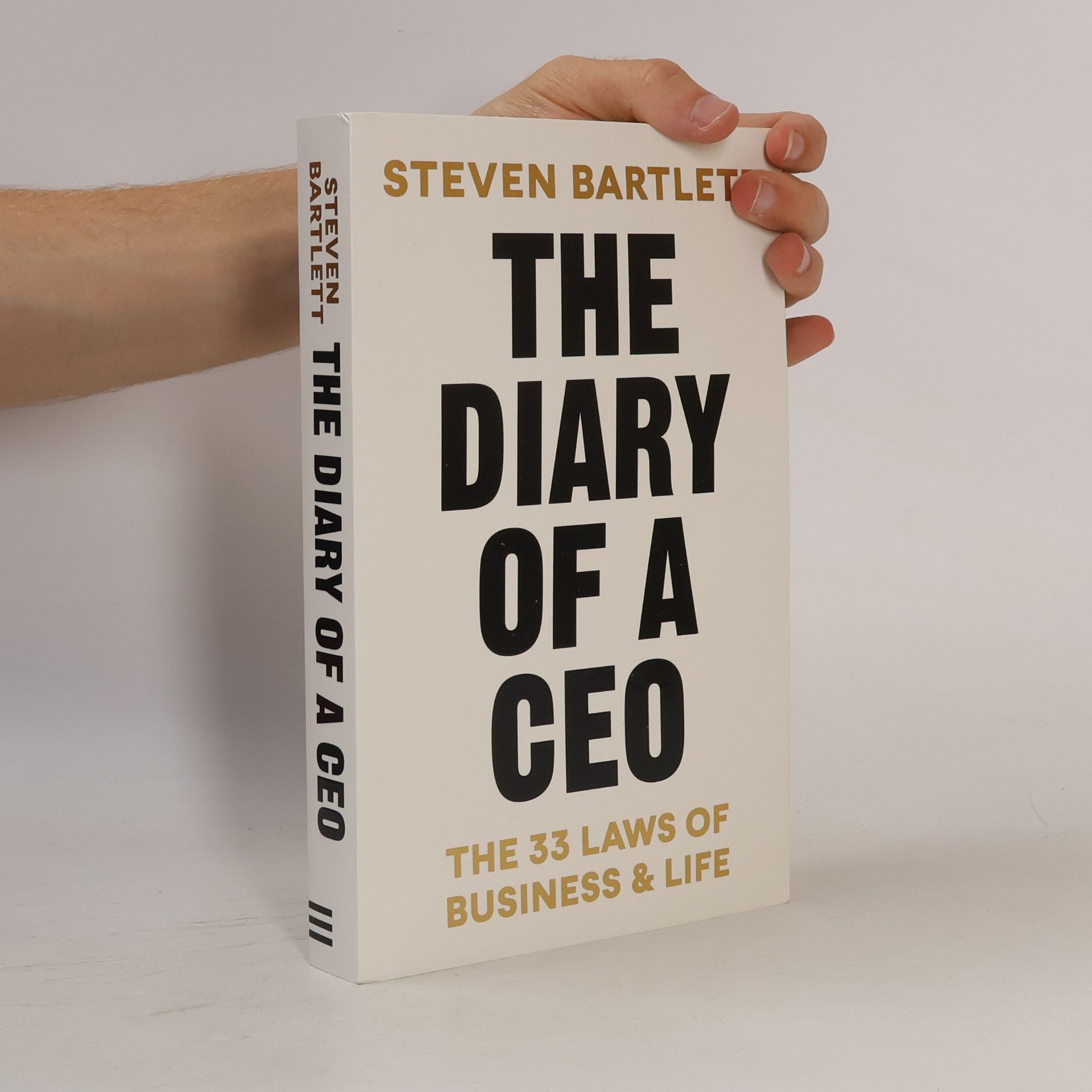 Steven Bartlett The diary of a CEO : the 33 laws of business & life