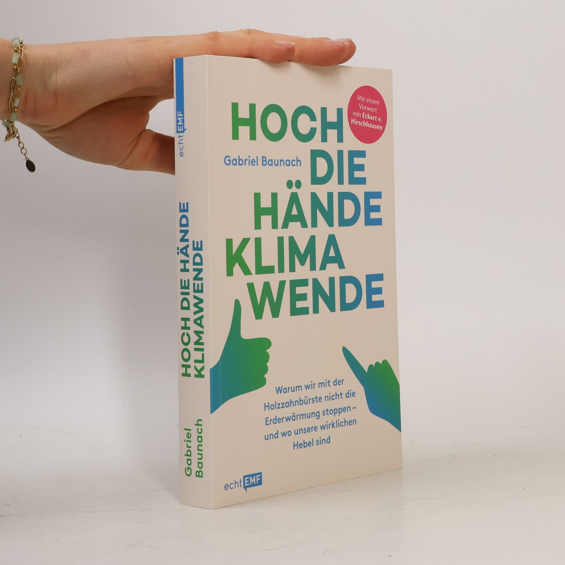 Gabriel Baunach Hoch die Hände, Klimawende!