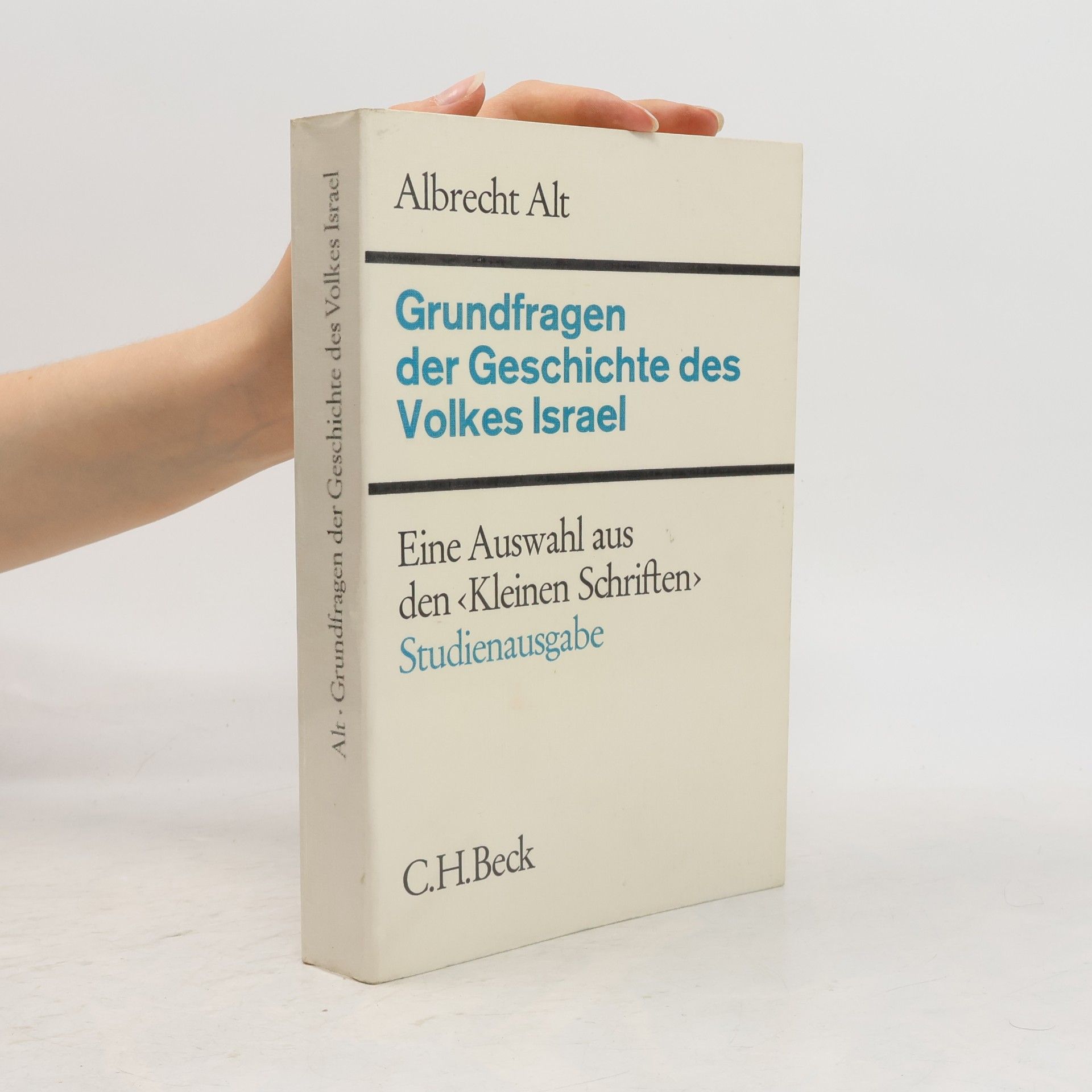 Albrecht Alt Grundfragen der Geschichte des Volkes Israel