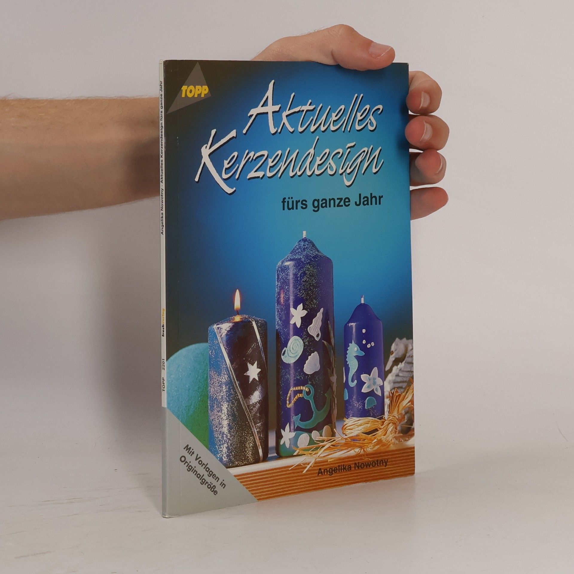 Various authors Aktuelles Kerzendesign fürs ganze Jahr