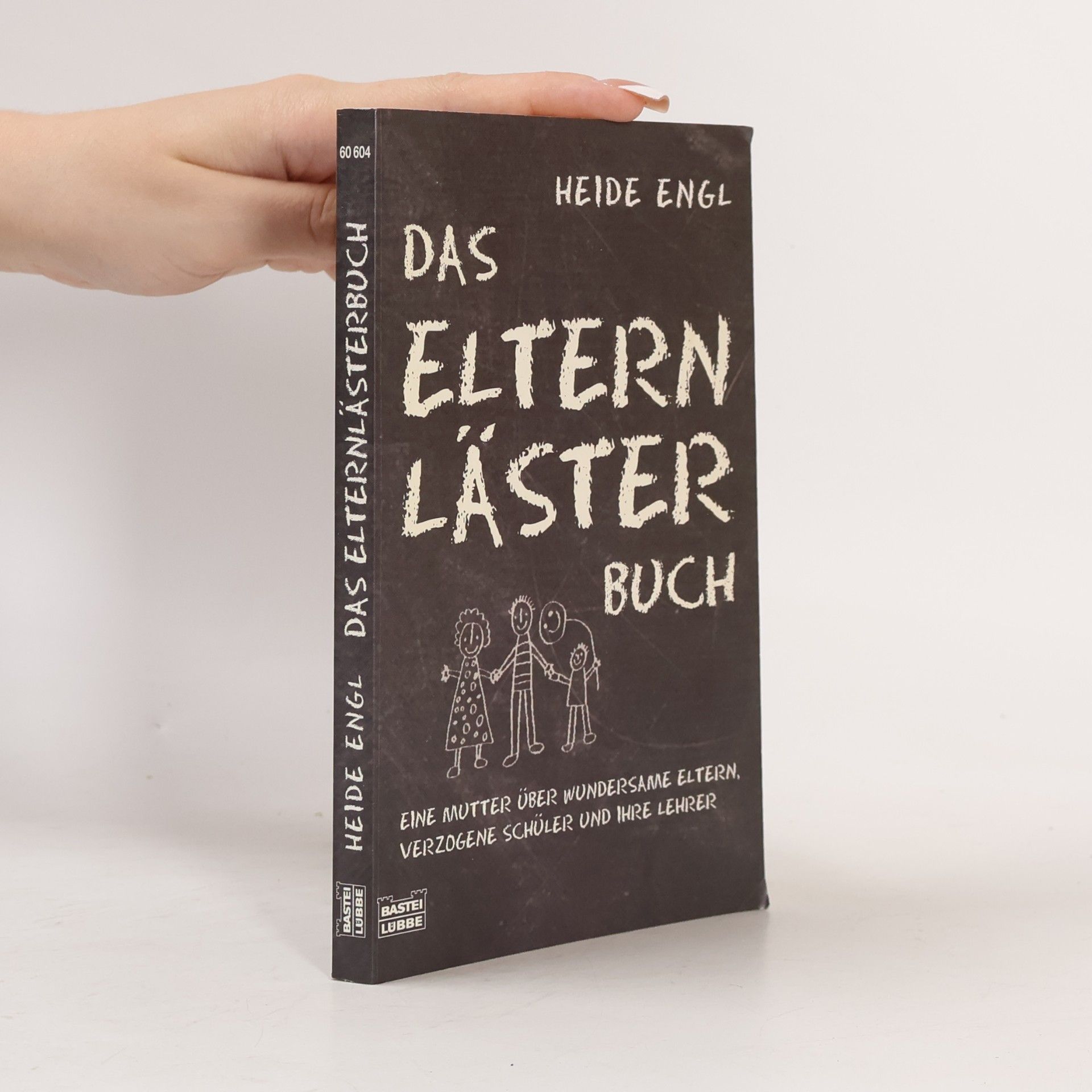 Heide Engl Das Elternlästerbuch
