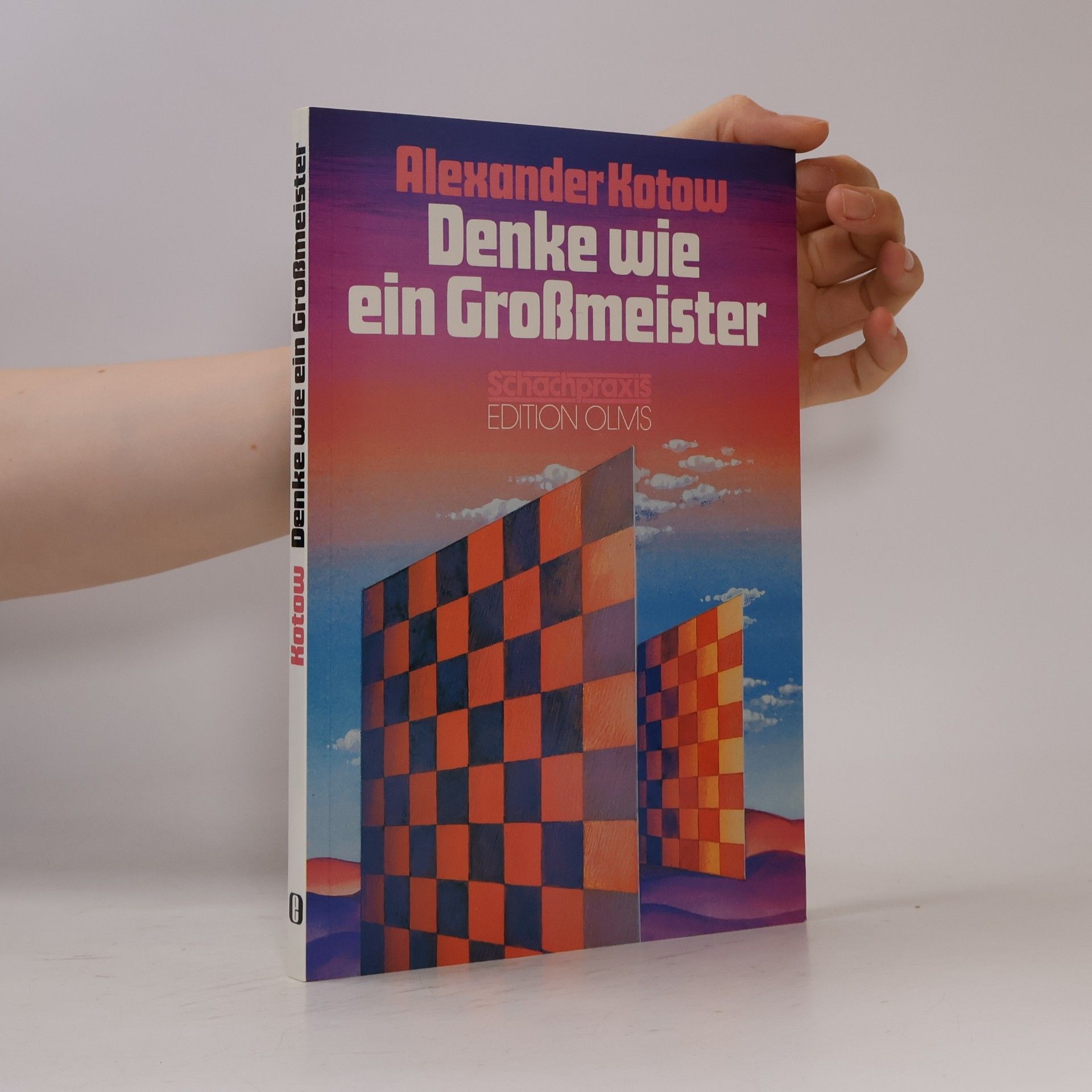 Alexander Alexandrowitsch Kotow Denke wie ein Grossmeister