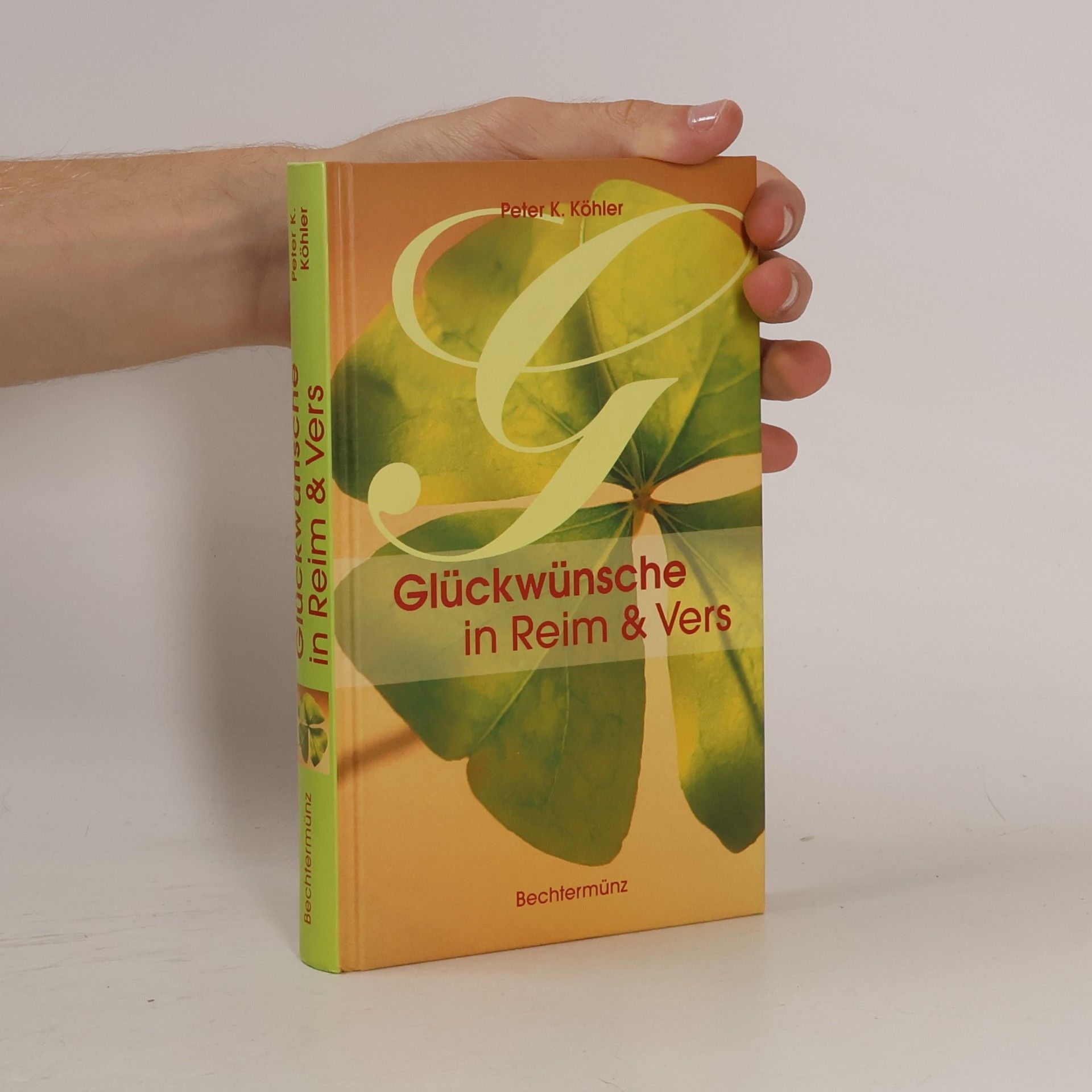 Peter K. Köhler Glückwünsche in Reim & Vers