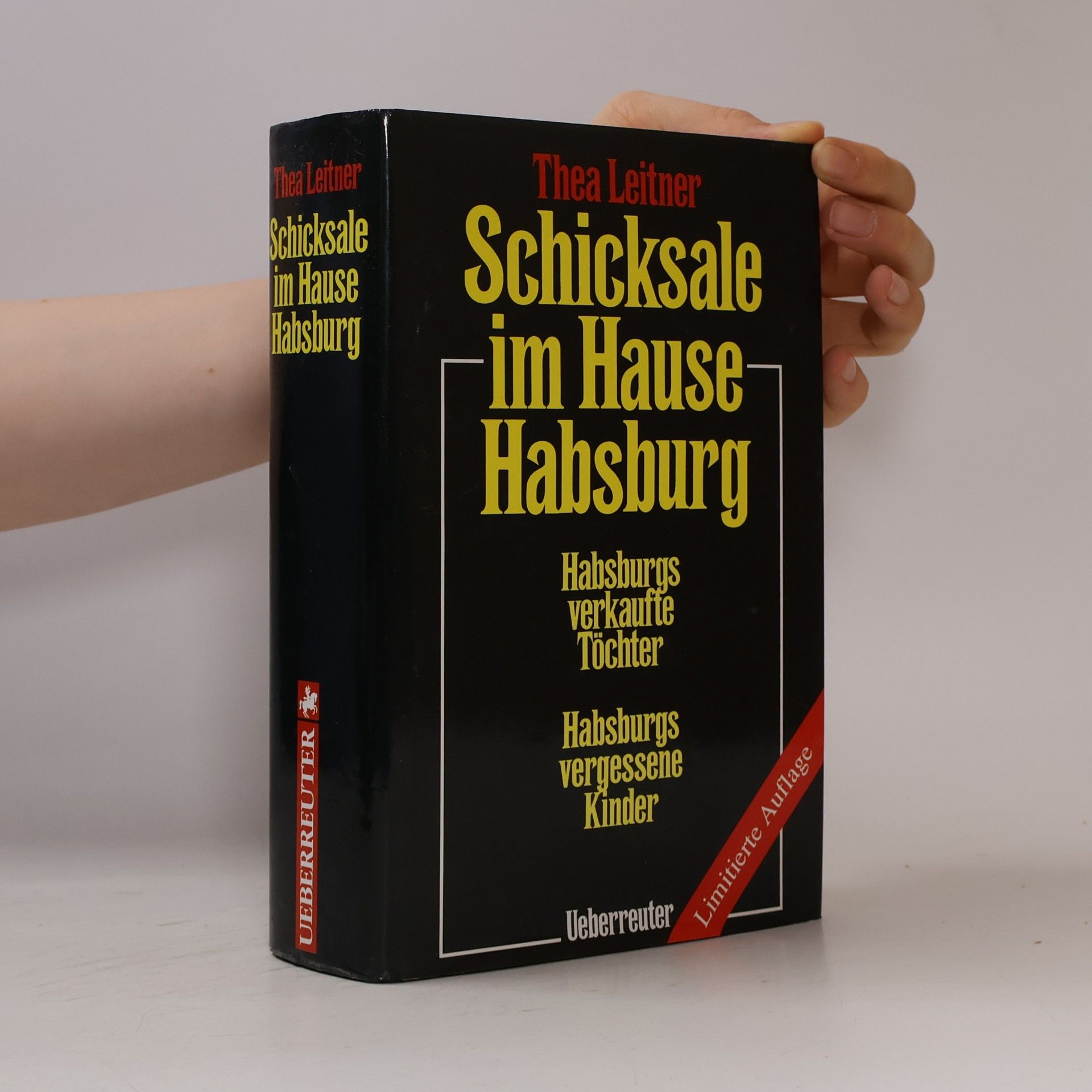 Thea Leitner Schicksale im Hause Habsburg