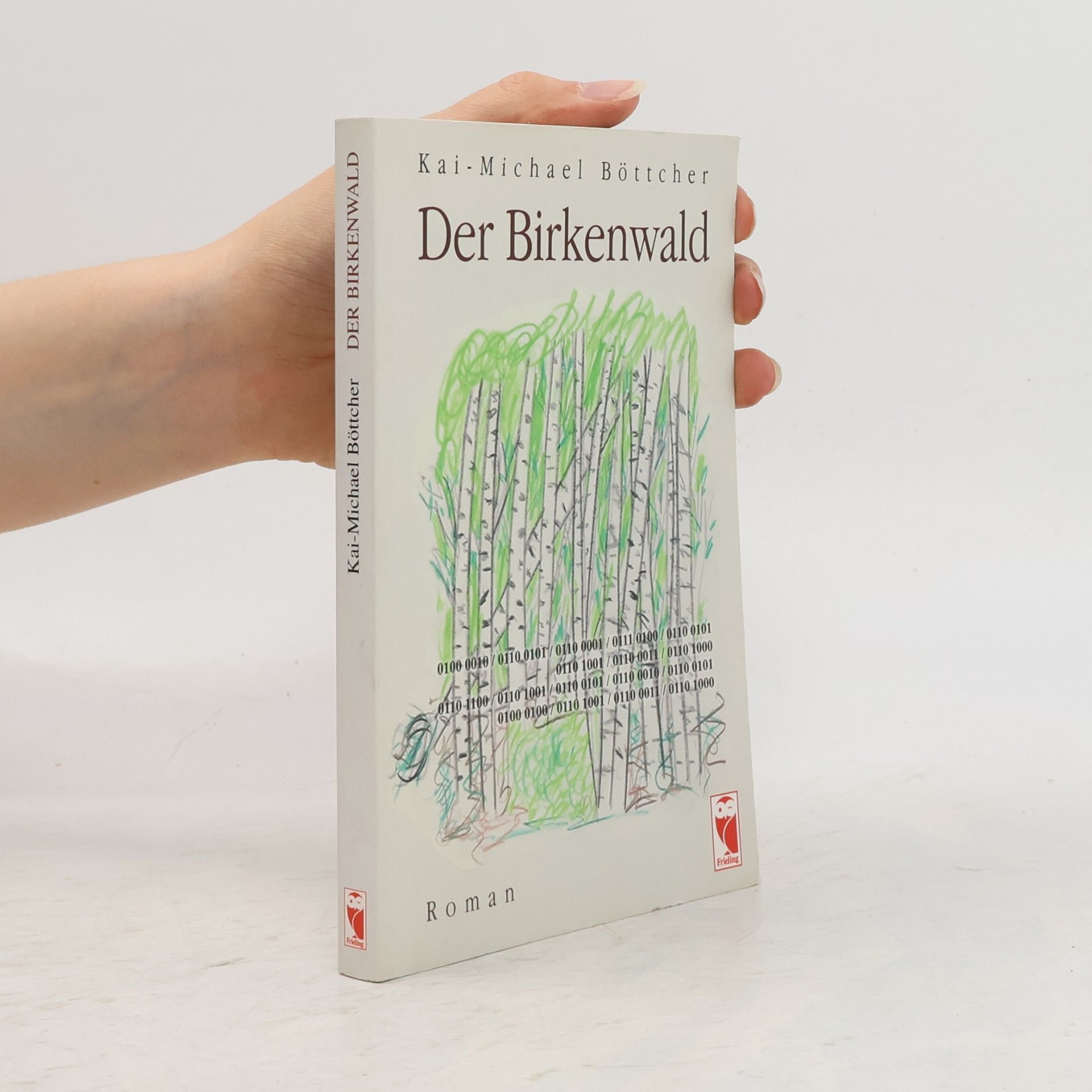 Kai-Michael Böttcher Der Birkenwald. Roman