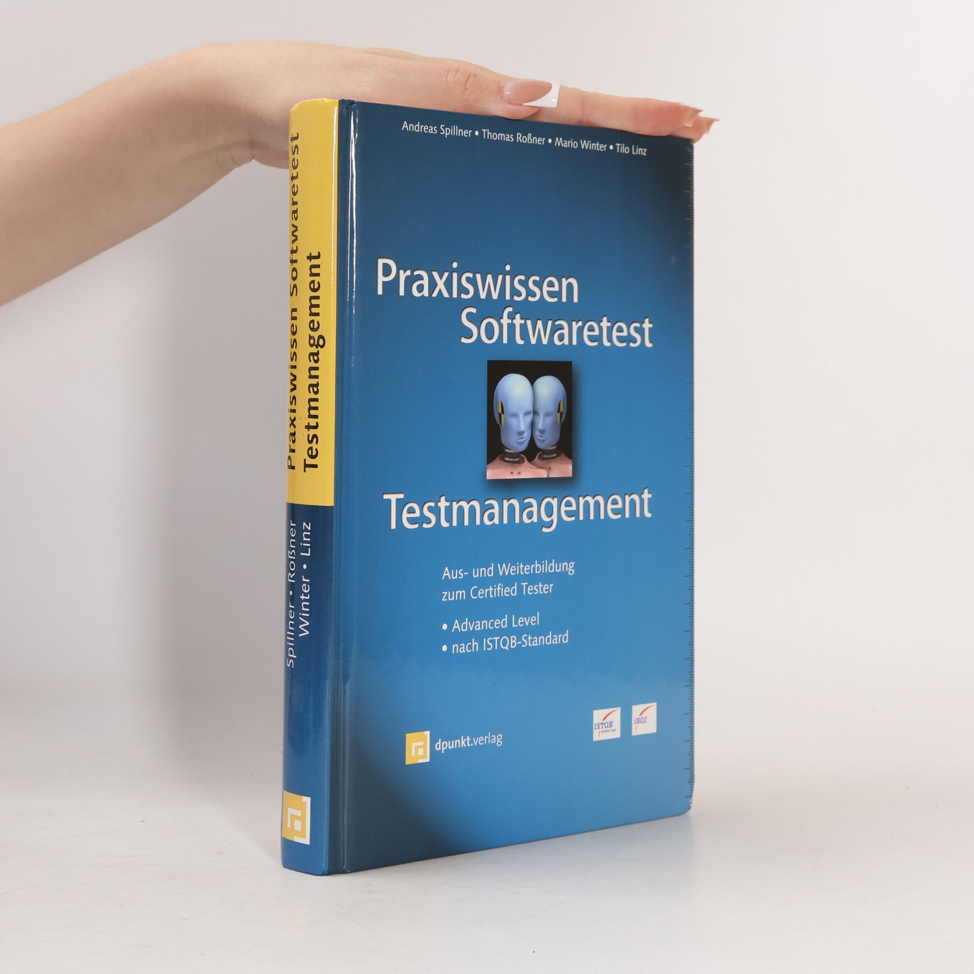 Andreas Spillner iSQI-Reihe: Praxiswissen Softwaretest - Testmanagement