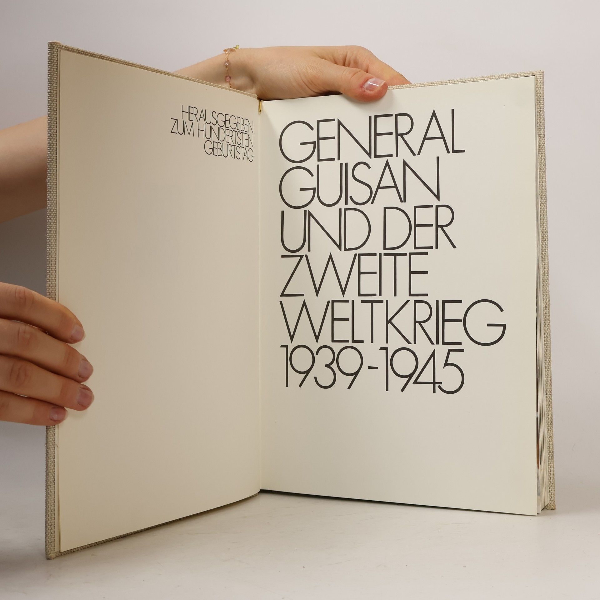 Autorenkollektiv General Guisan und der Zweite Weltkrieg 1939-1945