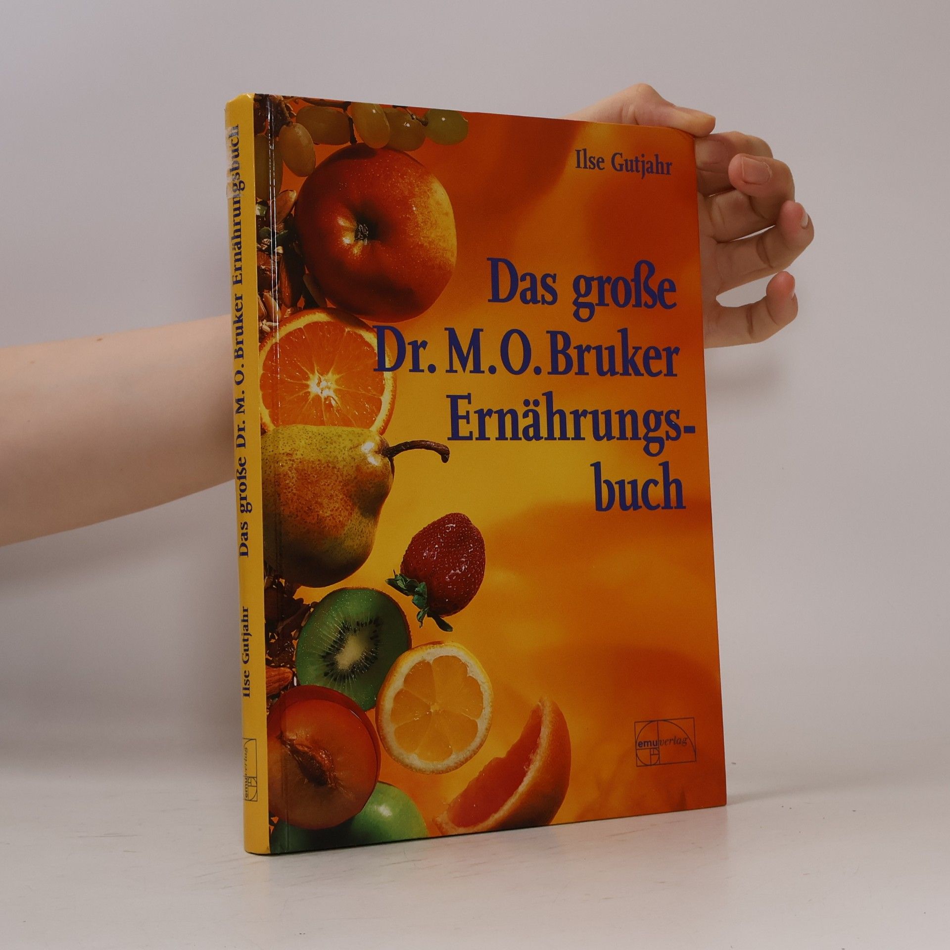 Max Otto Bruker Das große Dr.-Max-Otto-Bruker-Ernährungsbuch